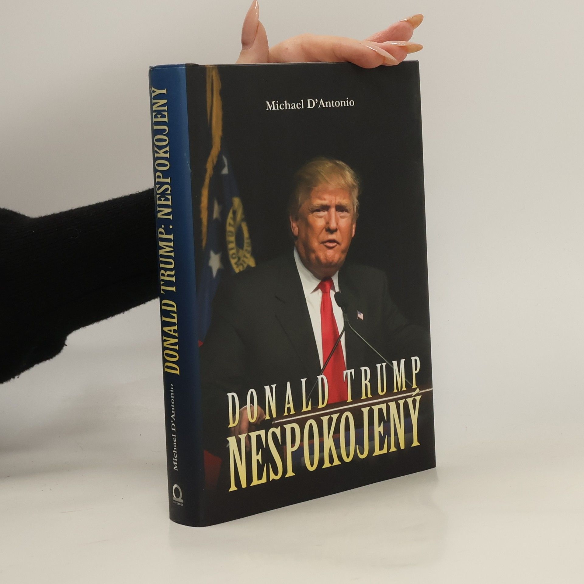 Michael D'Antonio Donald Trump. Nespokojený