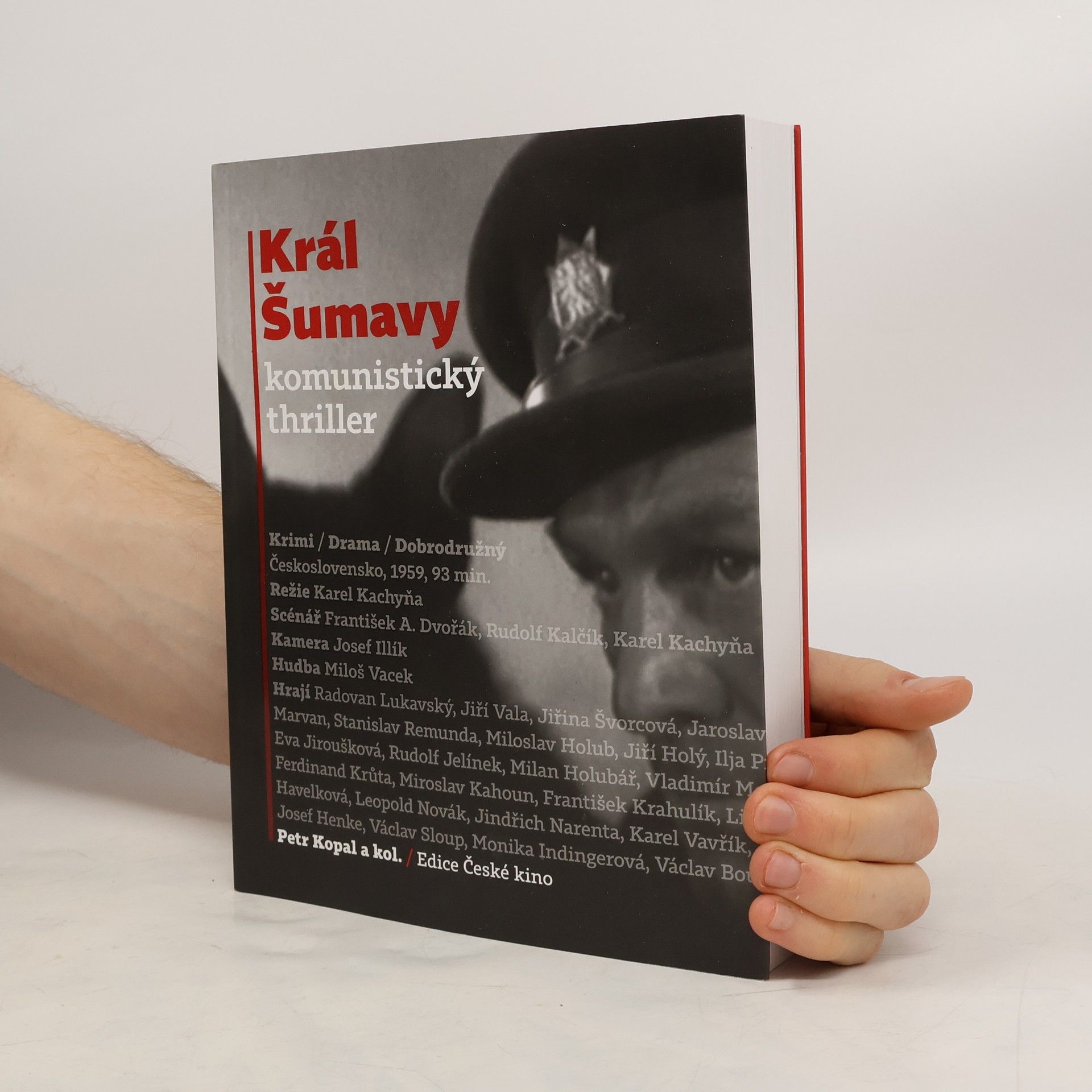 Petr Kopal Král Šumavy: komunistický thriller
