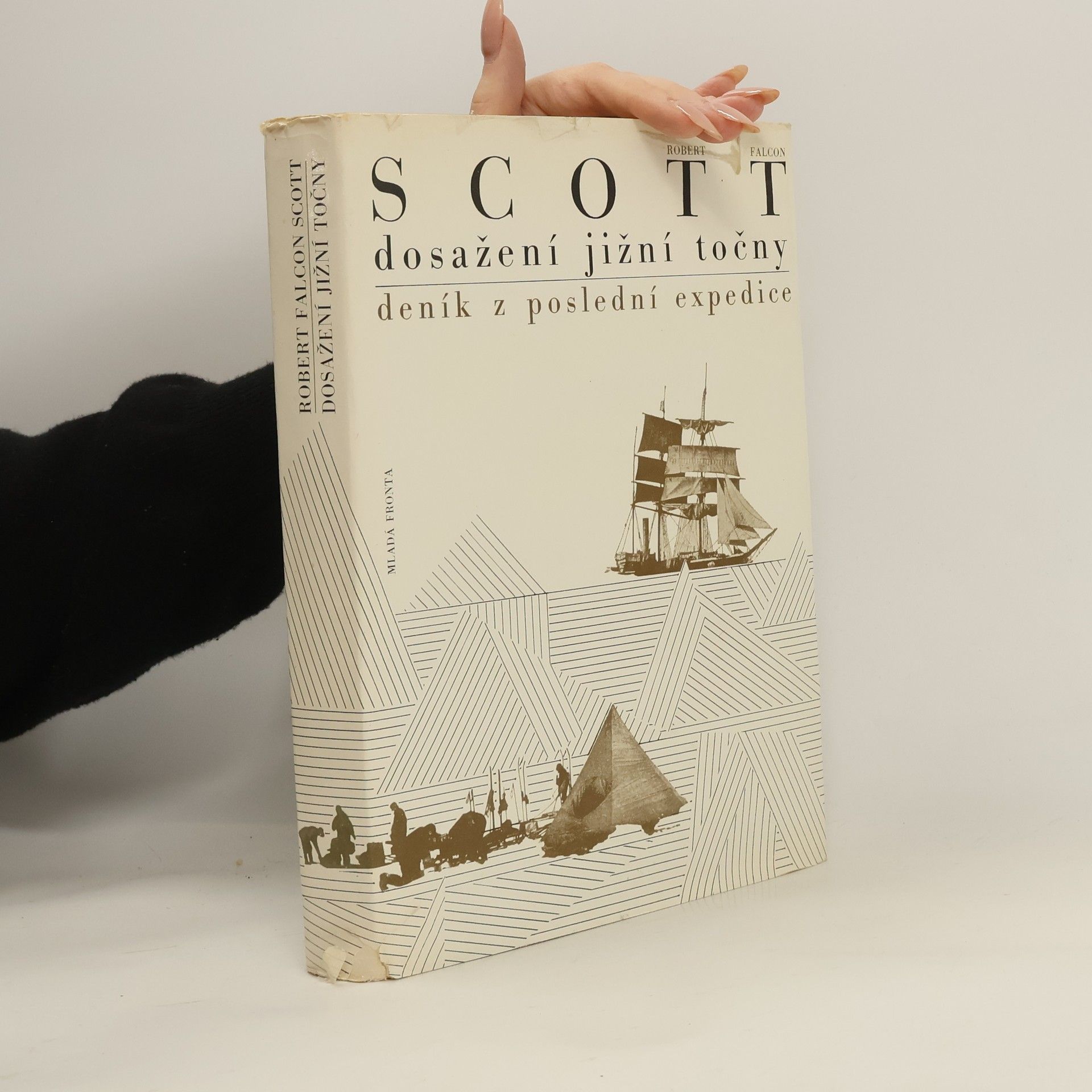 Robert Falcon Scott Dosažení jižní točny. Deník z poslední expedice