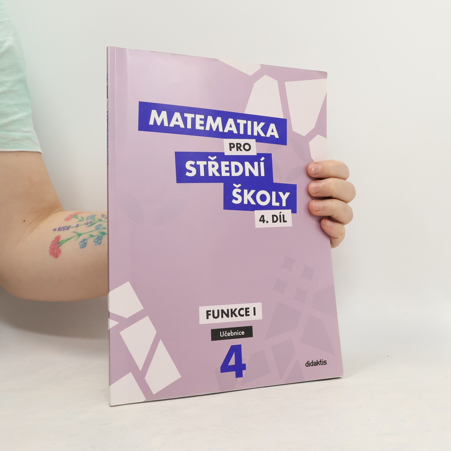 Rita Vémolová Matematika pro střední školy. 4. díl, Funkce I