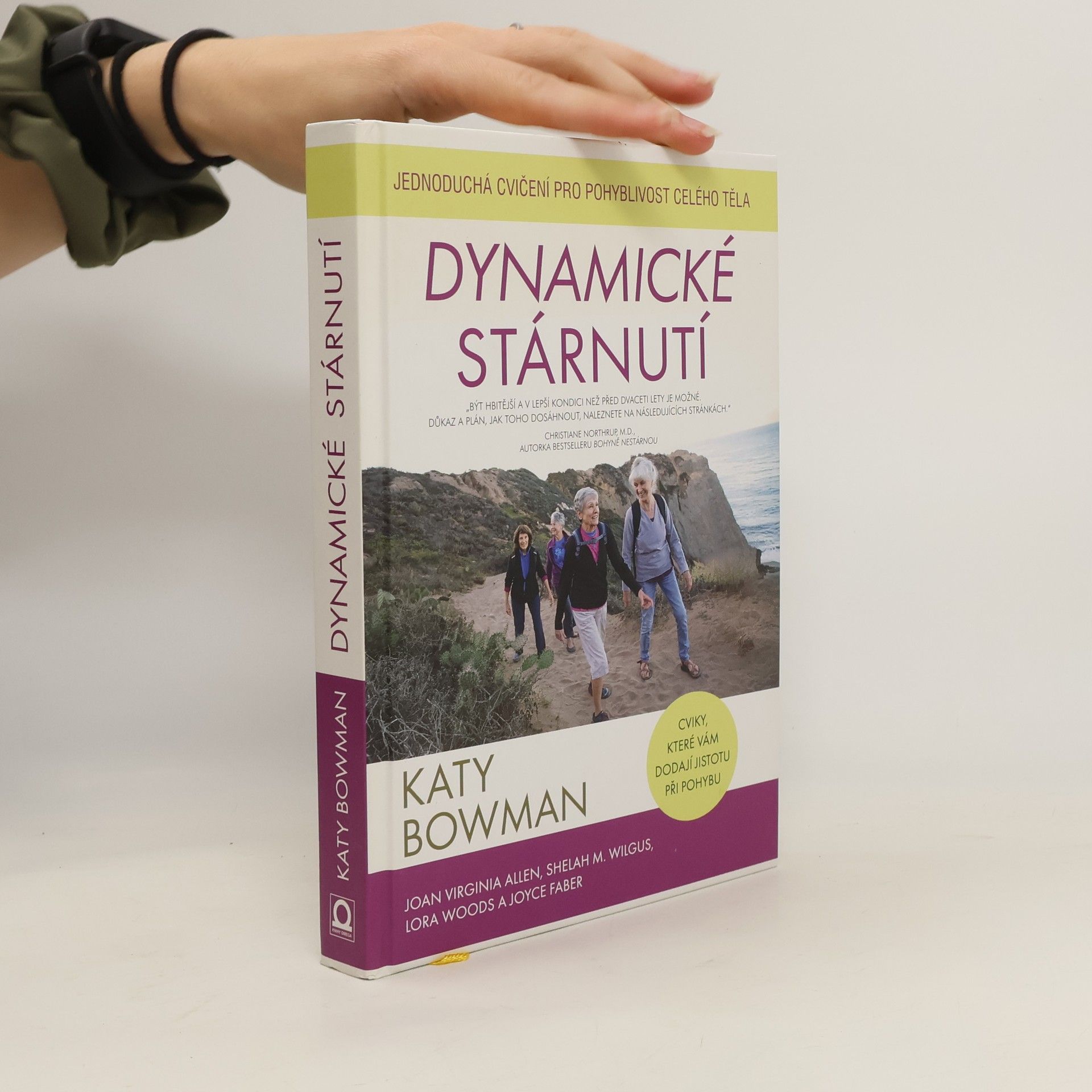 Katy Bowman Dynamické stárnutí : jednoduchá cvičení pro pohyblivost celého těla