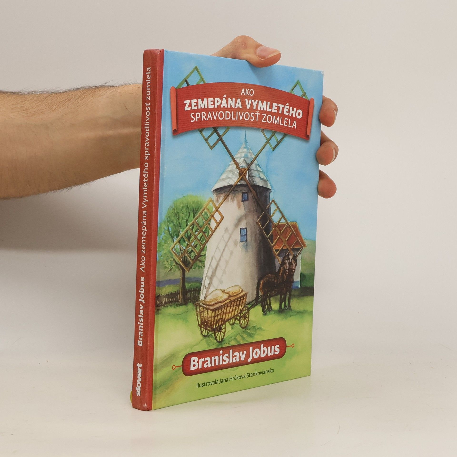 Branislav Jobus Ako zemepána Vymletého spravodlivosť zomlela