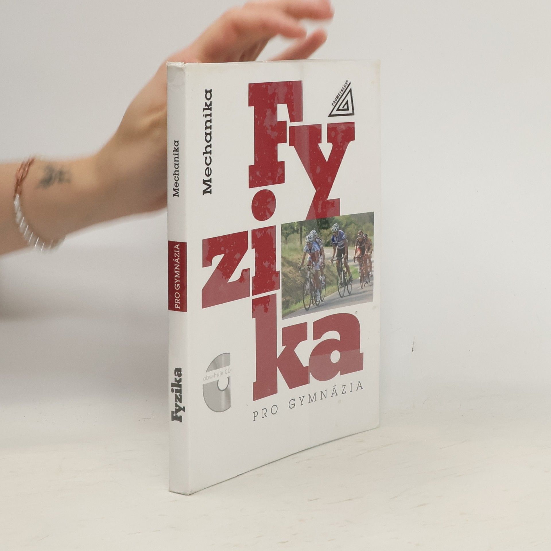 Autorenkollektiv Fyzika pro gymnázia. Mechanika