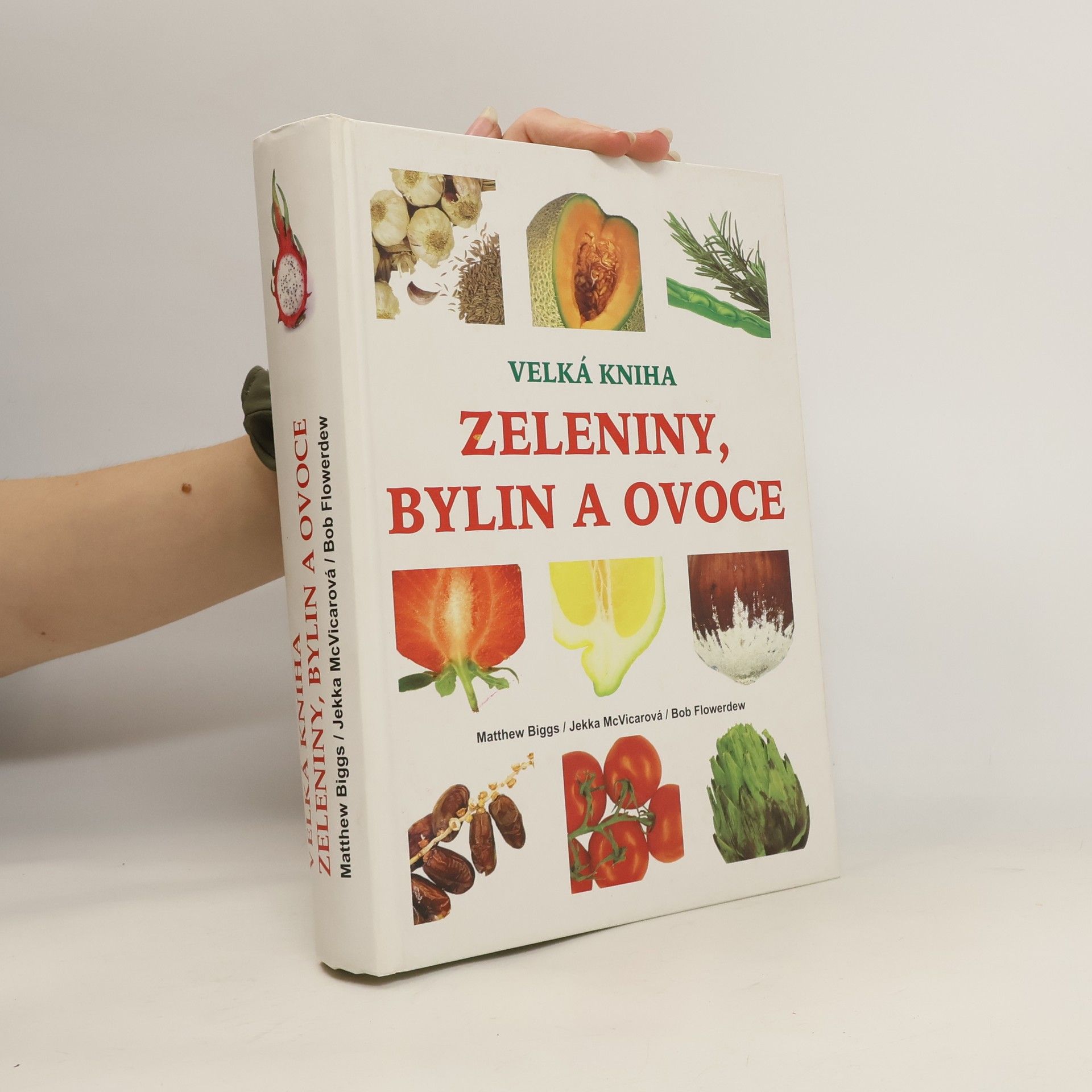 Matthew Biggs Velká kniha zeleniny, bylin a ovoce