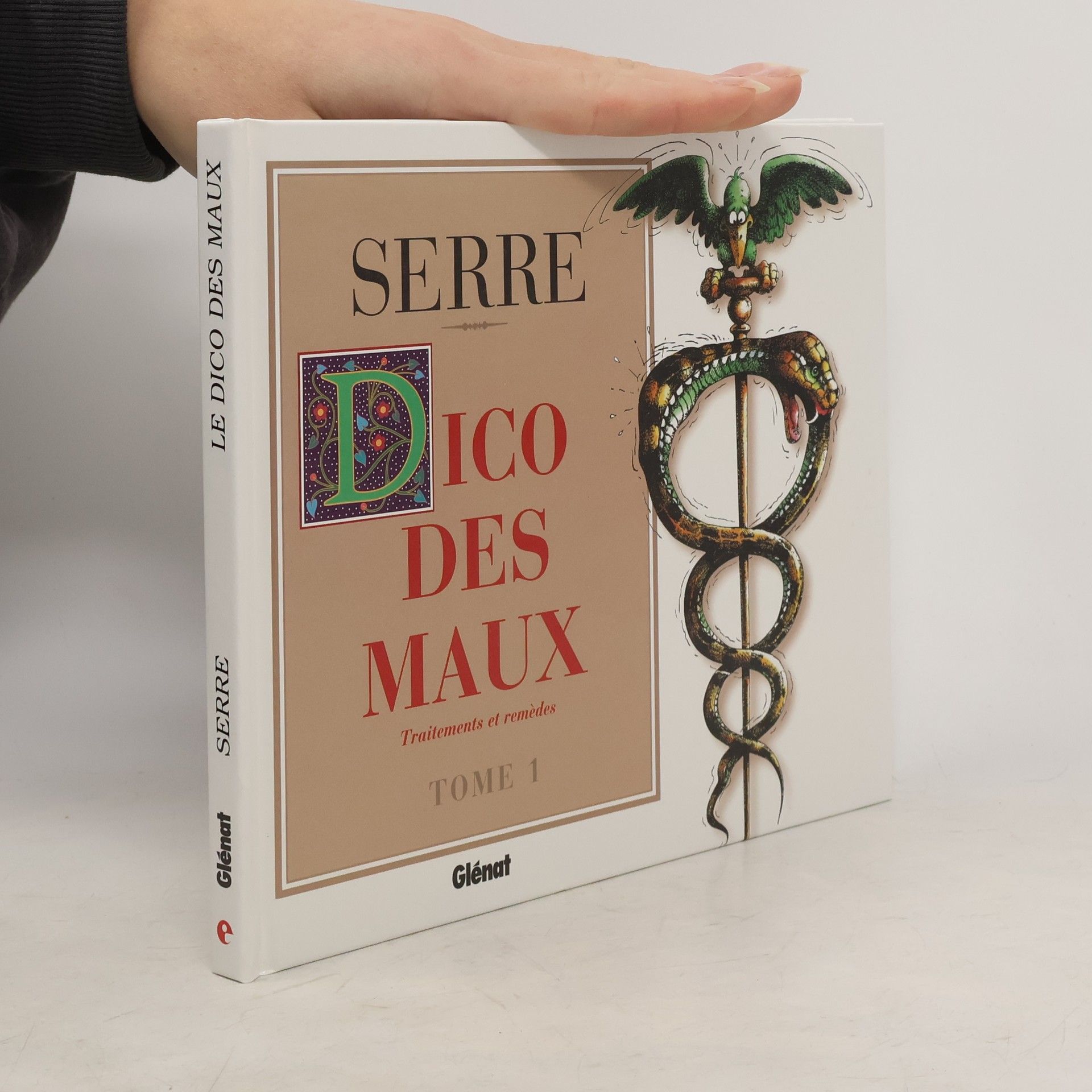 Claude Serre Le dico des maux - Tome 01