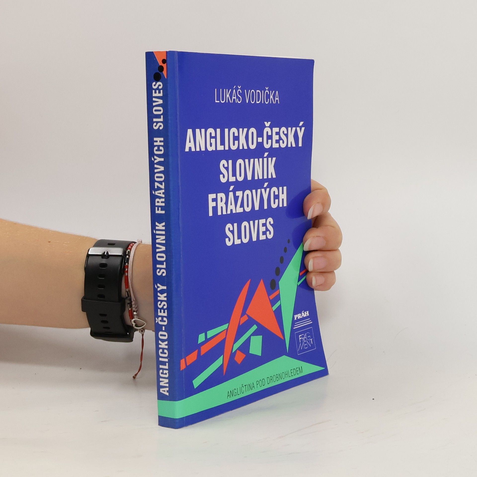 Lukáš Vodička Anglicko-český slovník frázových sloves