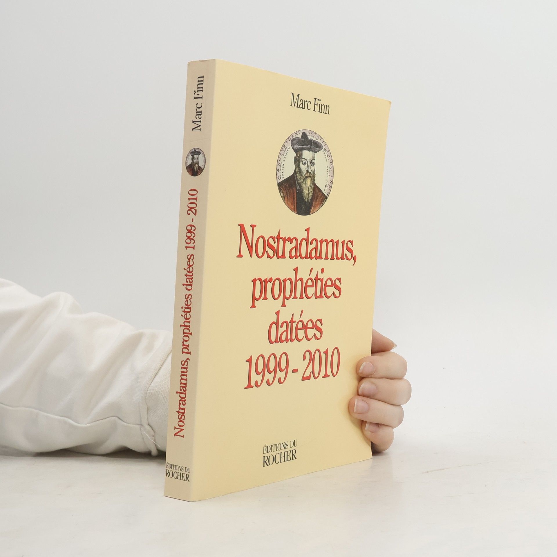 Edward J. Finn Marcelo Alonso Nostradamus, prophéties datées, 1999-2010