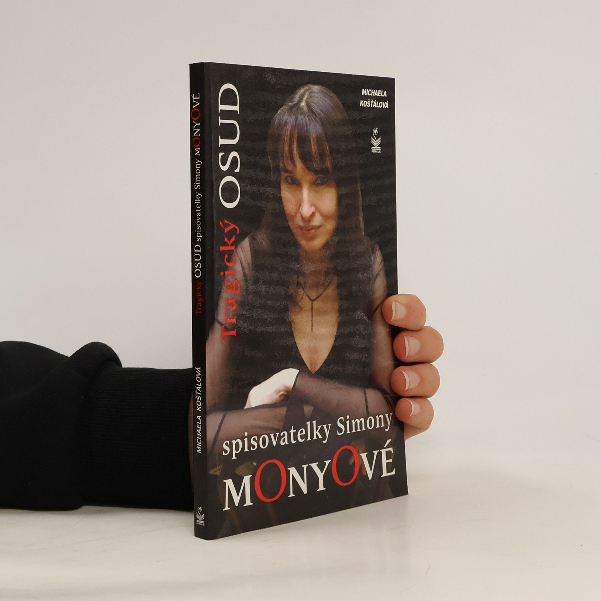 Michaela Košťálová Tragický osud spisovatelky Simony Monyové