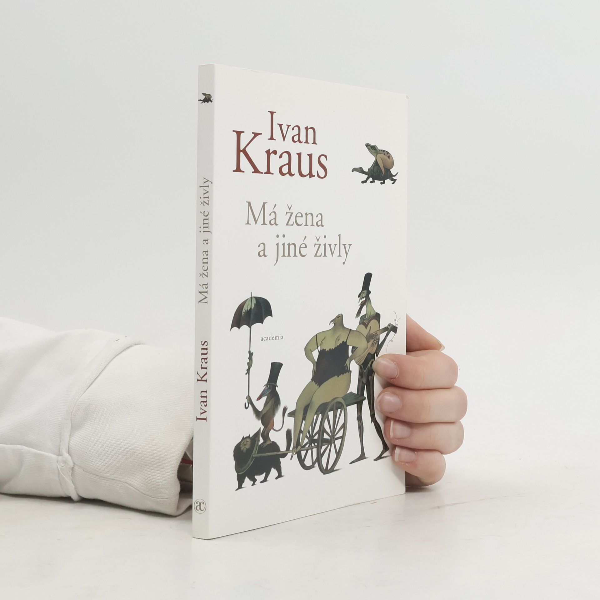 Ivan Kraus Má žena a jiné živly