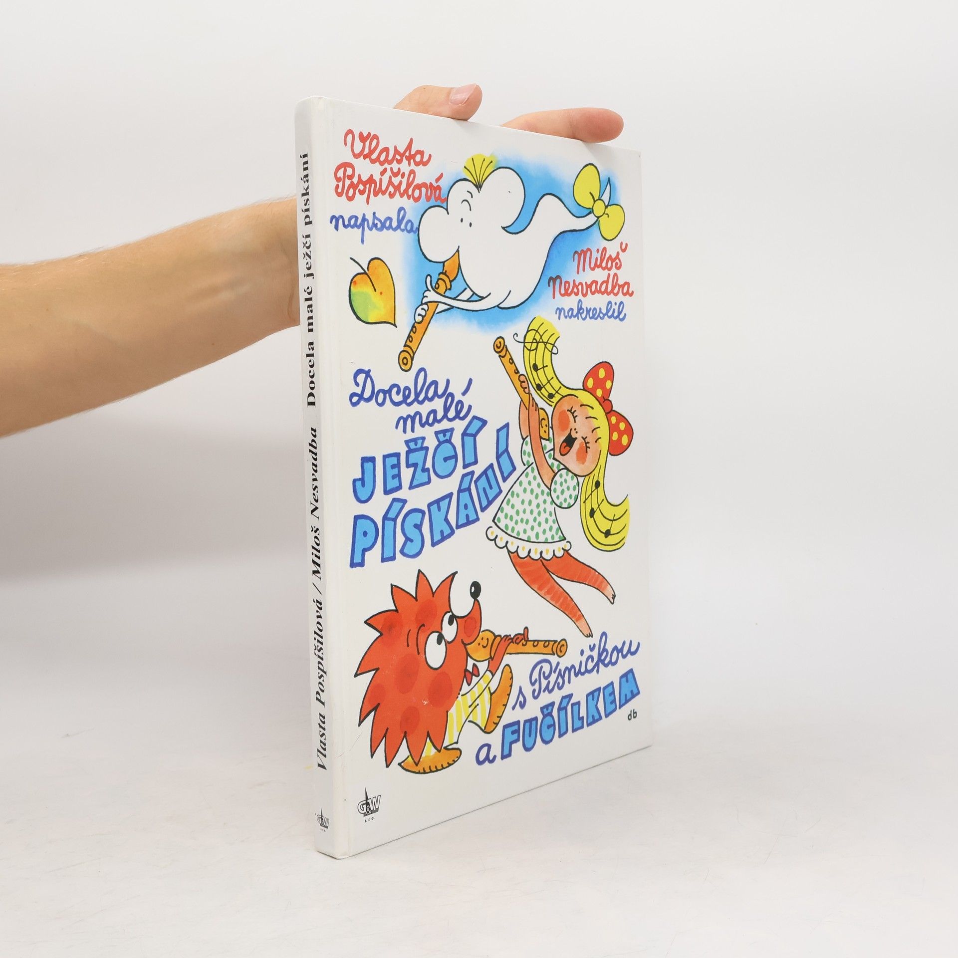 Miloš Nesvadba Docela malé ježčí pískání. S písničkou a Fučílkem