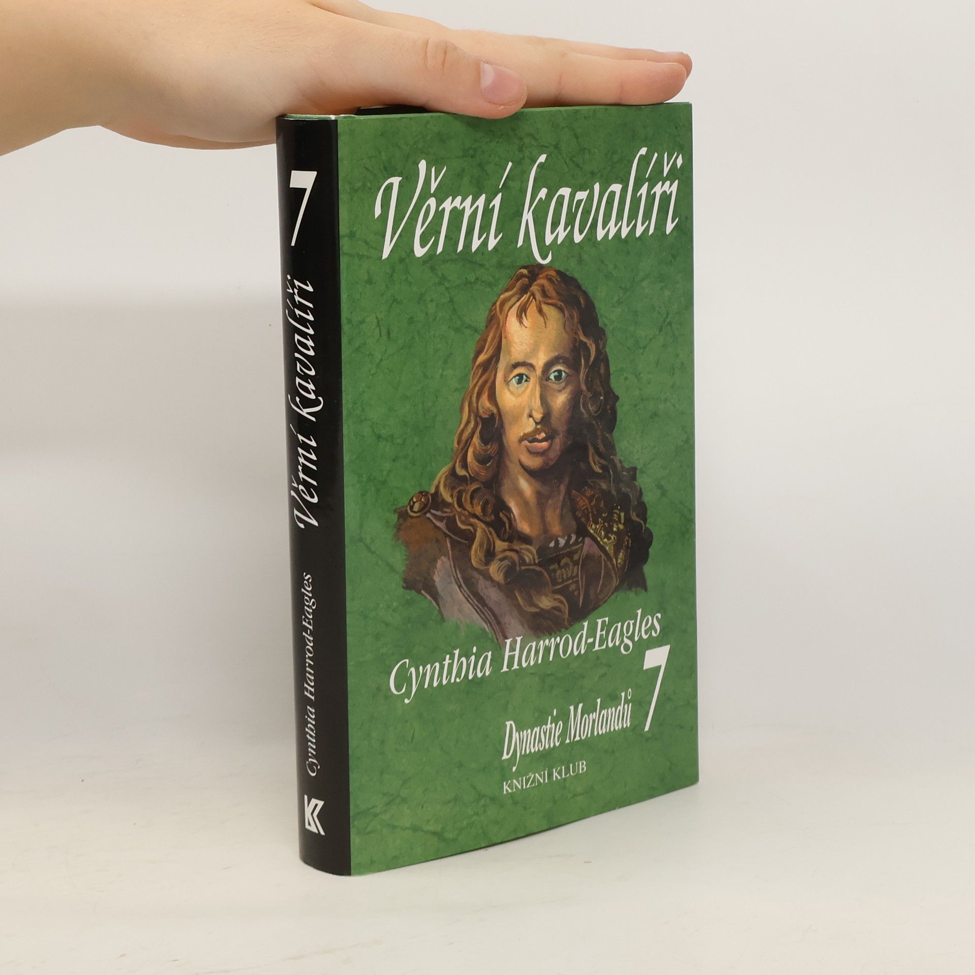 Cynthia Harrod-Eagles Věrní kavalíři. Dynastie Morlandů. 7. díl