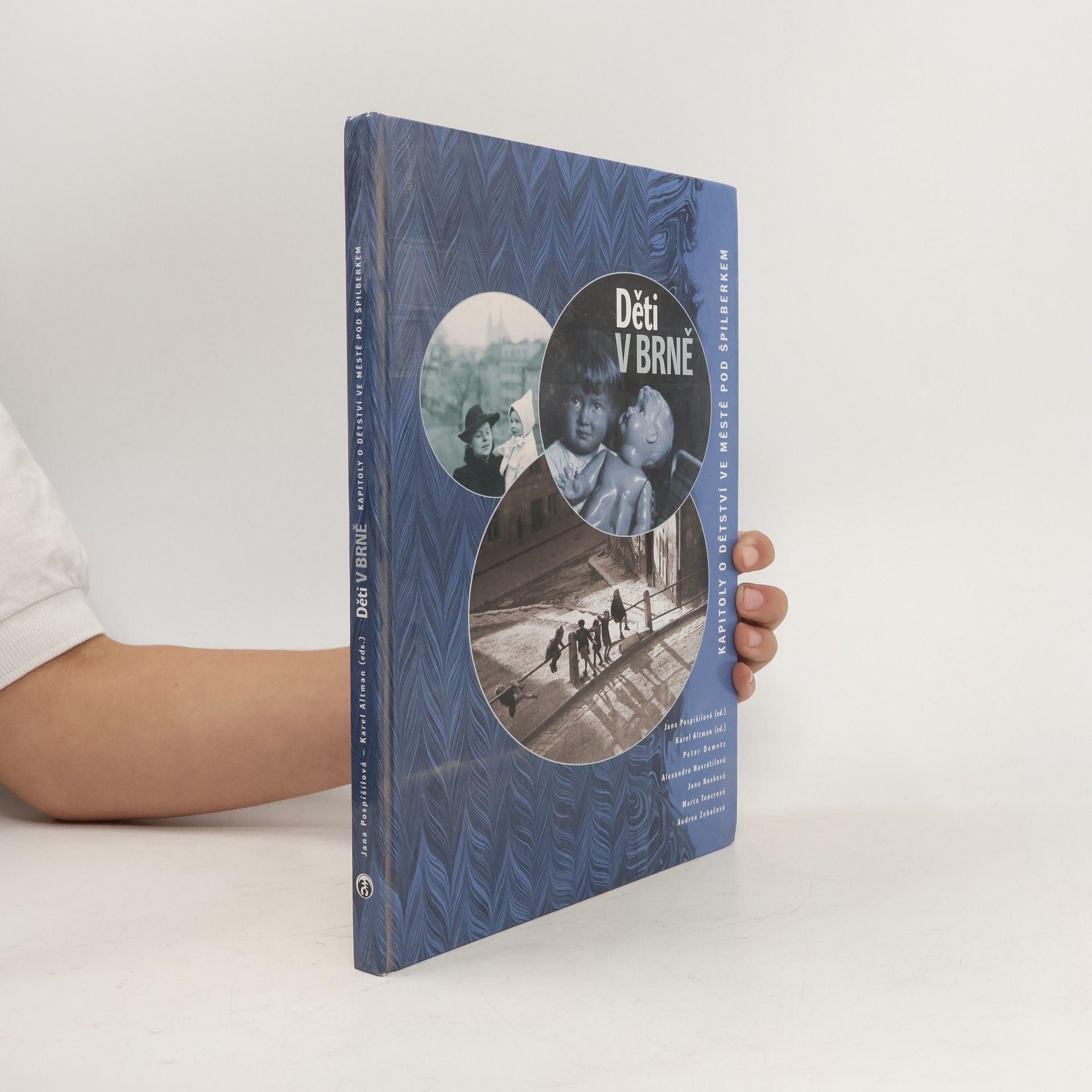 Děti v Brně. Kapitoly o dětství ve městě pod Špilberkem