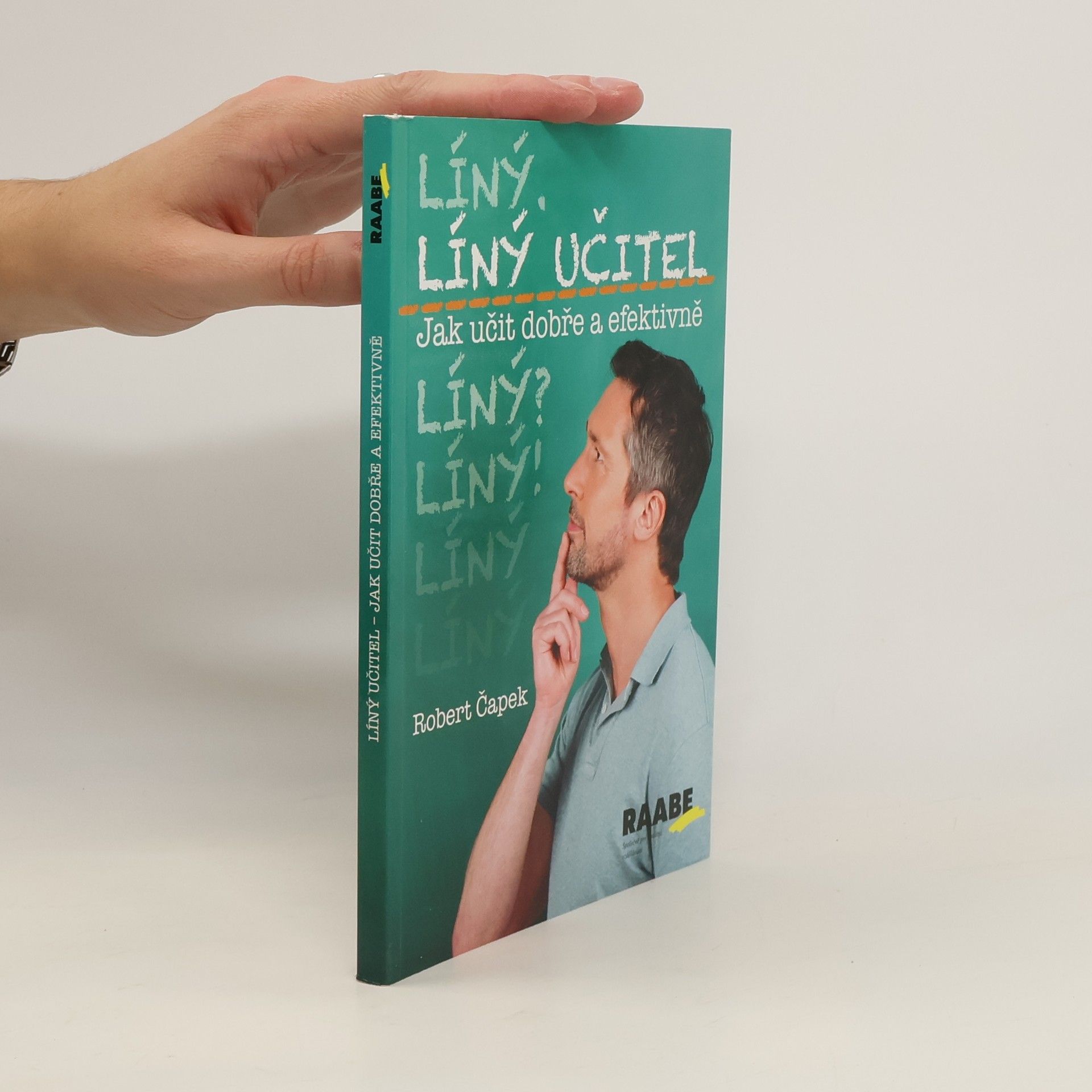 Robert Capek Líný učitel – Jak učit dobře a efektivně