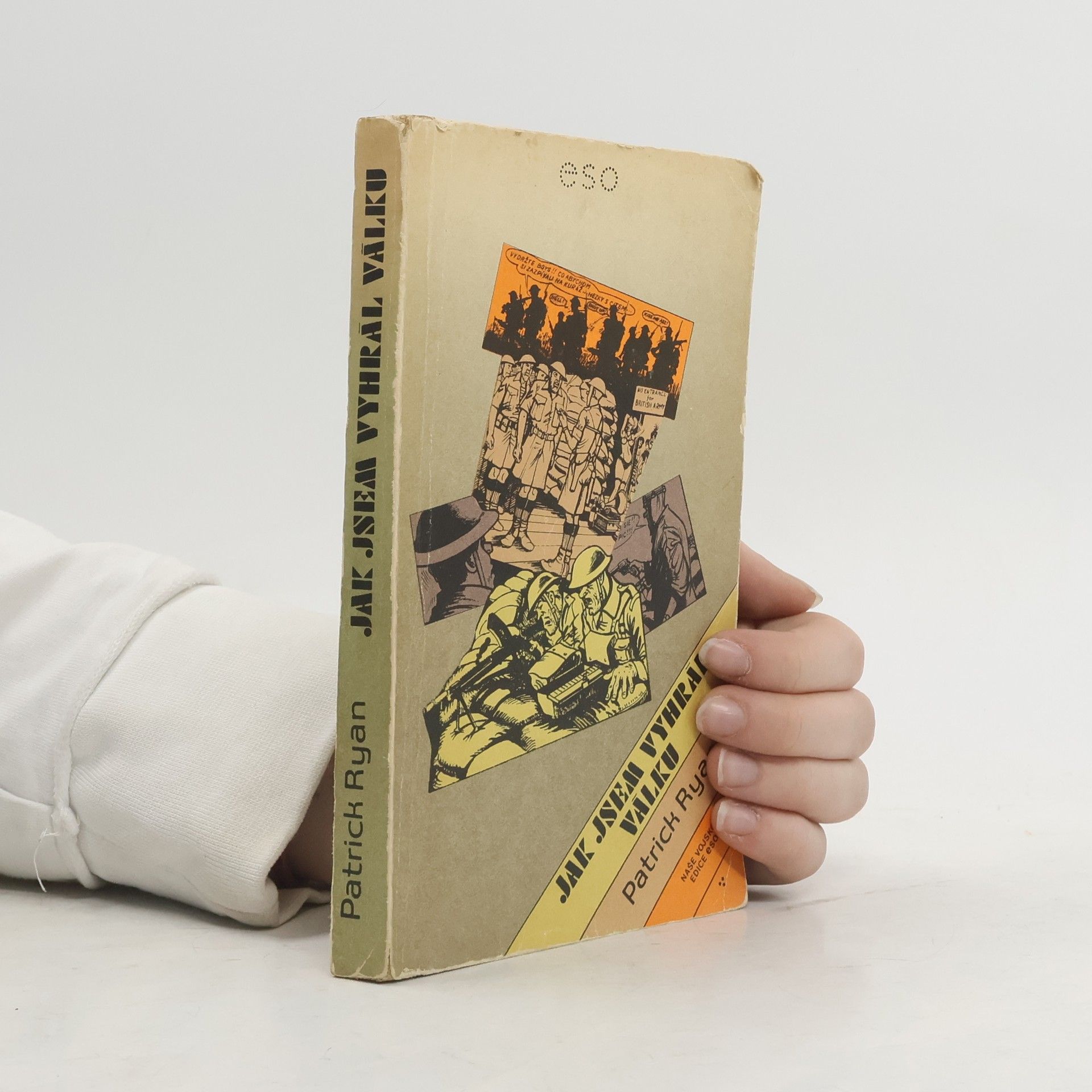 Patrick Ryan Jak jsem vyhrál válku