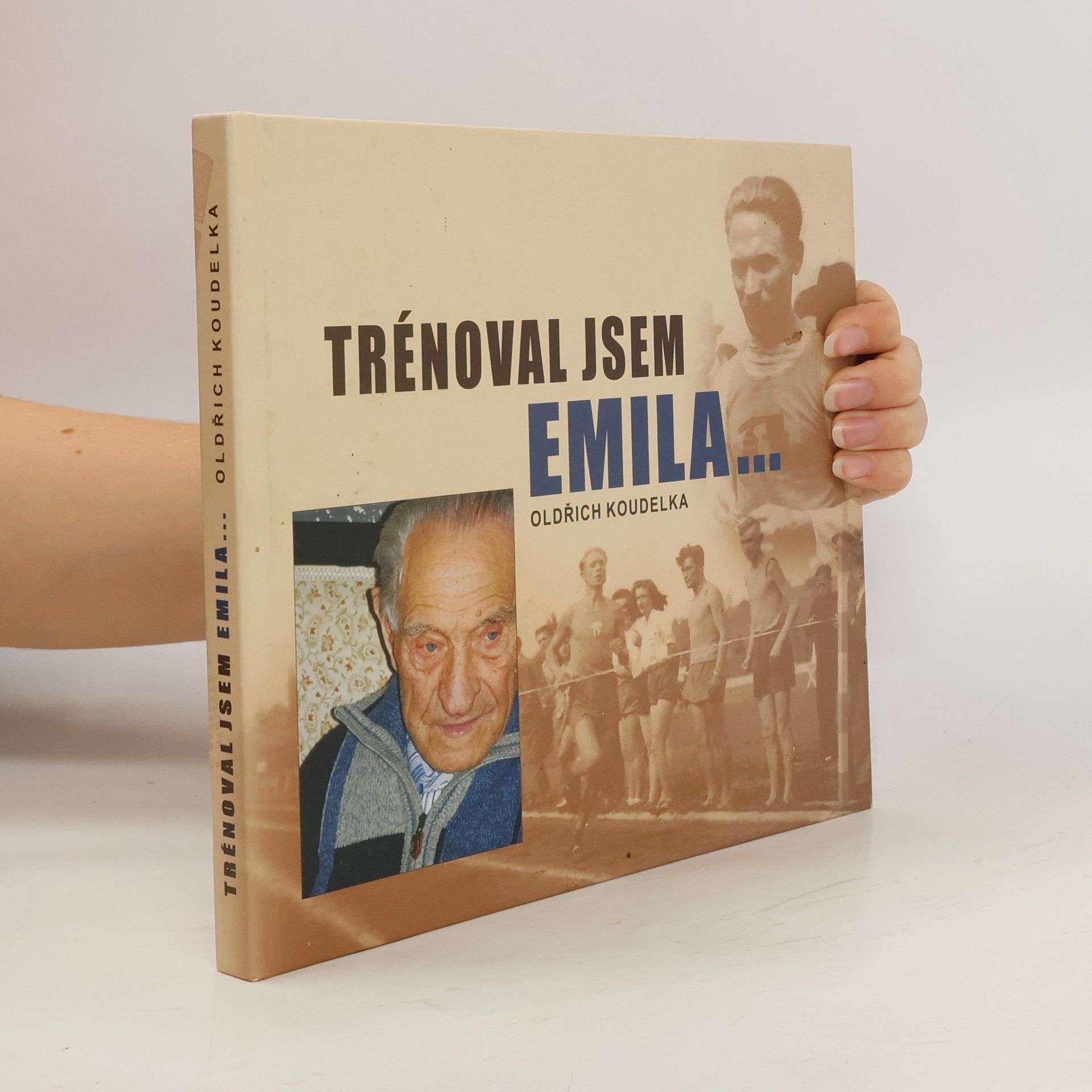 Oldřich Koudelka Trénoval jsem Emila...