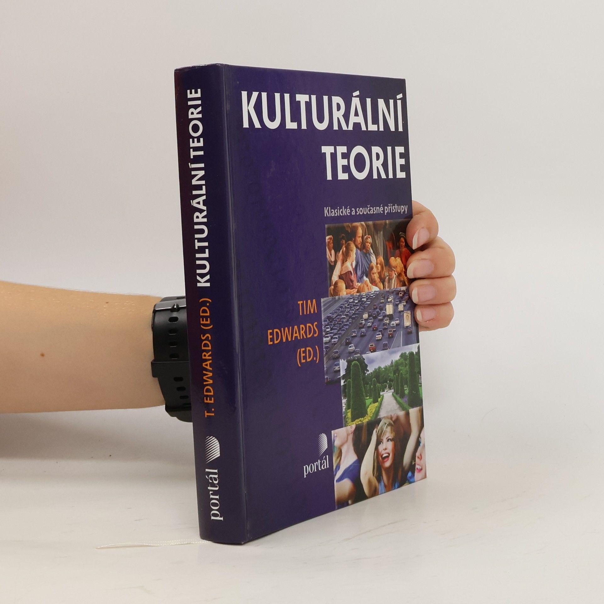 Tim Edwards Kulturální teorie : klasické a současné přístupy