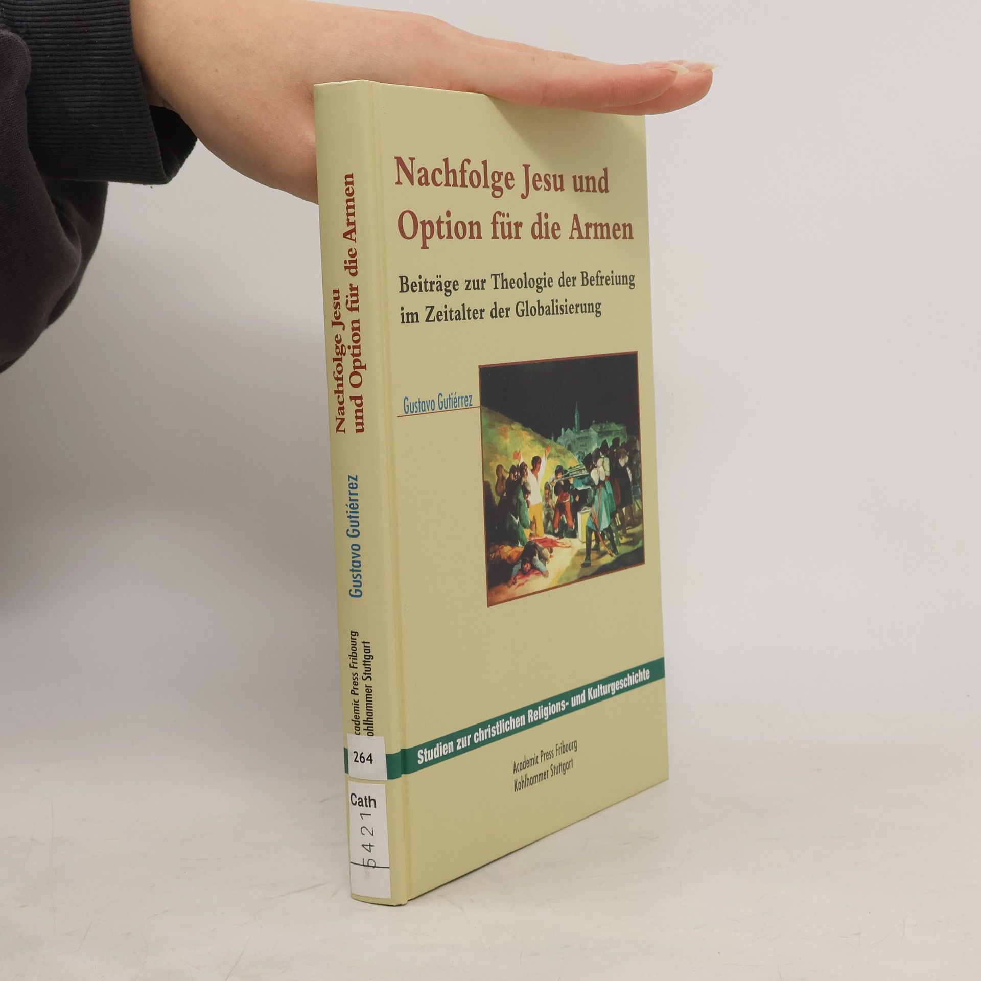 Studien zur christlichen Religions- und Kulturgeschichte: Nachfolge Jesu und Option für die Armen