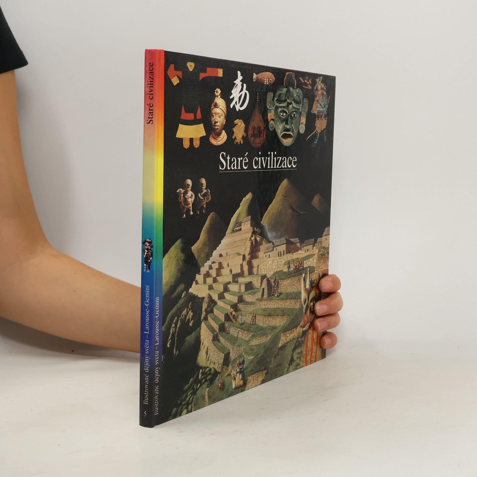 Autorenkollektiv Ilustrované dějiny světa 5. Staré civilizace