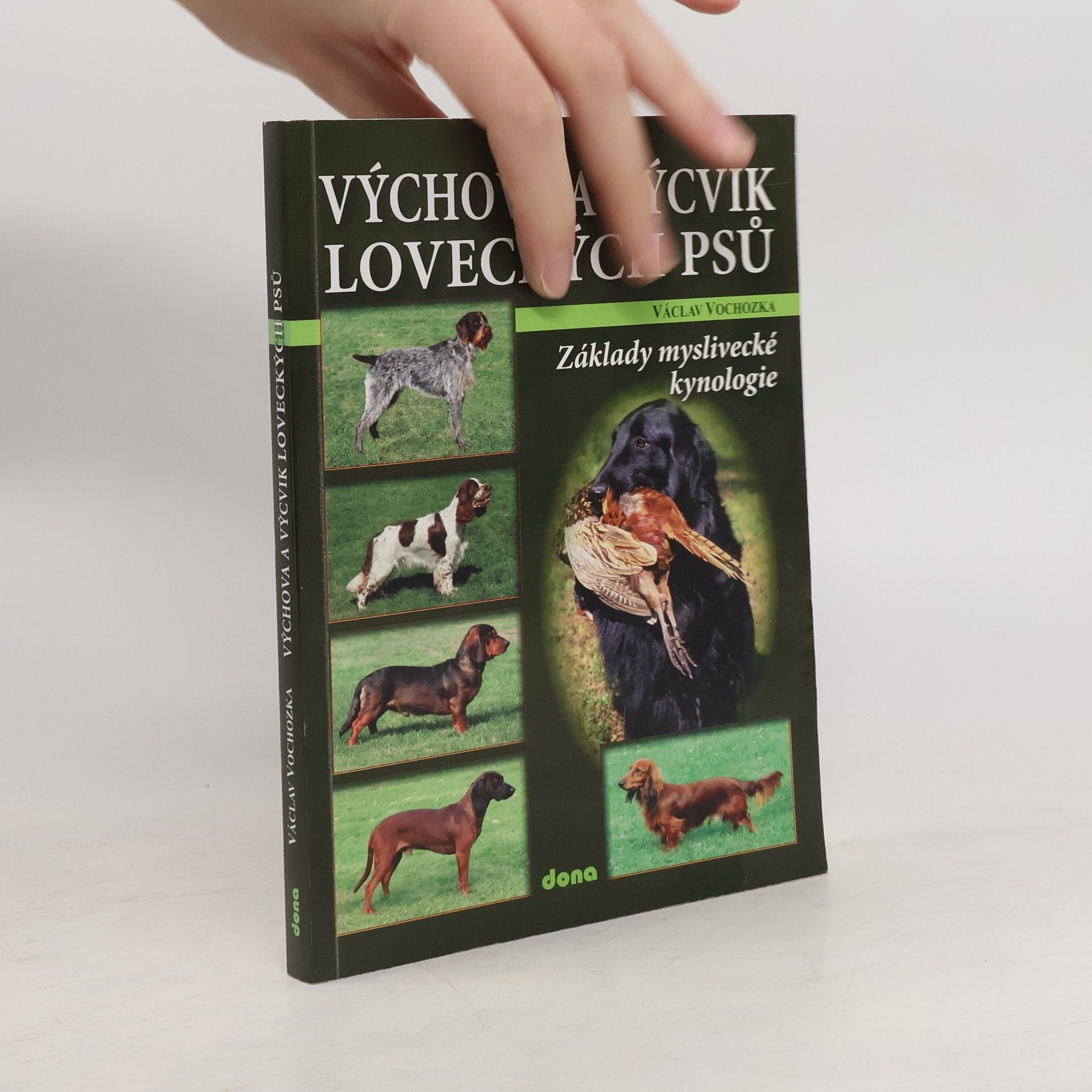 Václav Vochozka Výchova a výcvik loveckých psů
