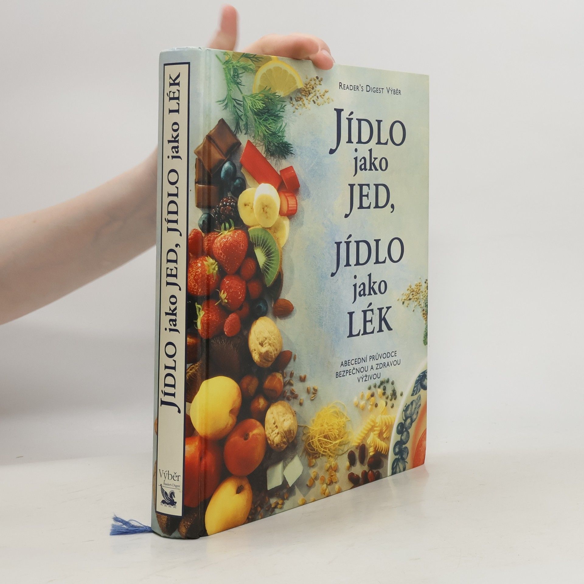 Alena Dvořáková Jídlo jako jed, jídlo jako lék