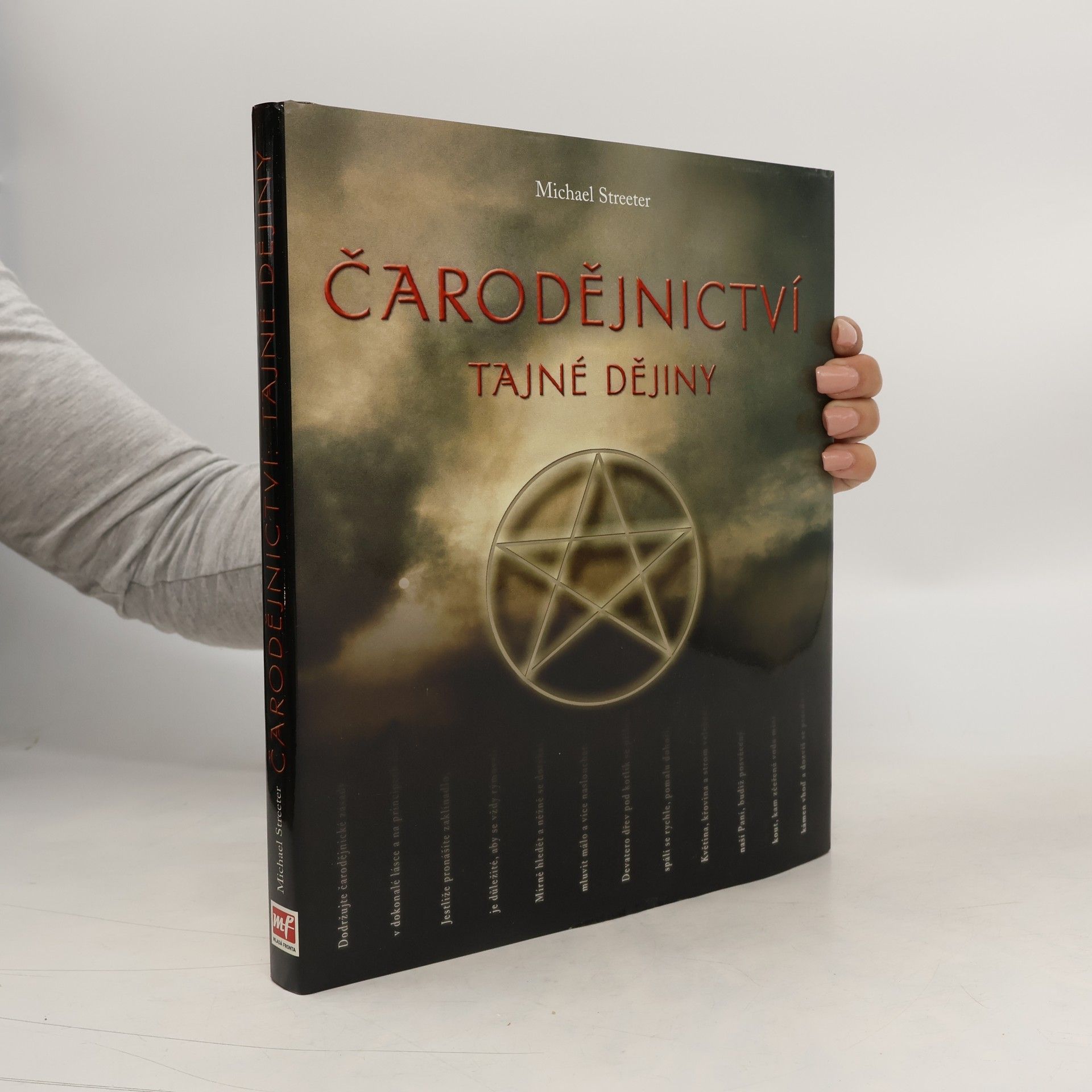 Michael Streeter Čarodějnictví.Tajné dějiny.