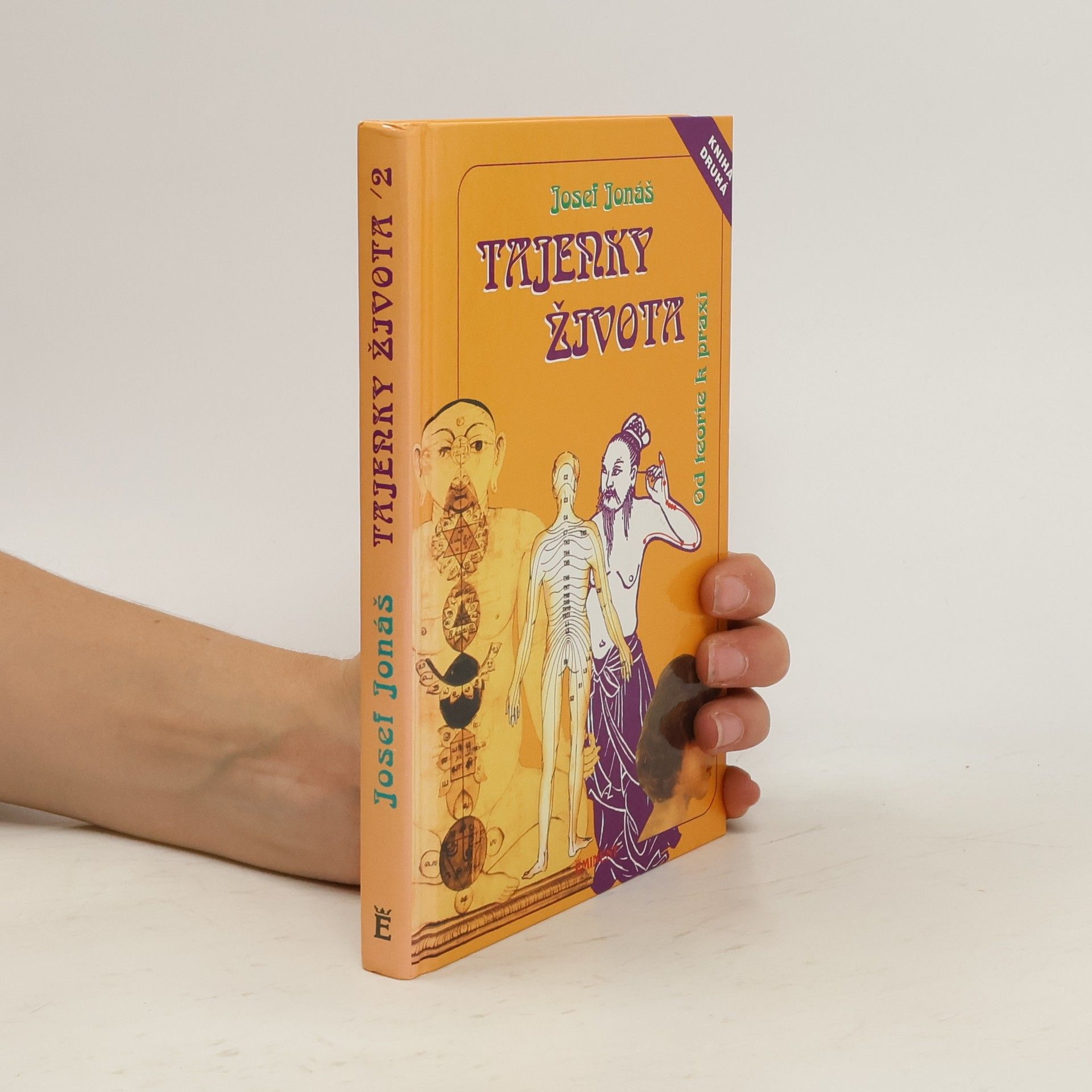 Josef Jonáš Tajenky života II. Od teorie k praxi