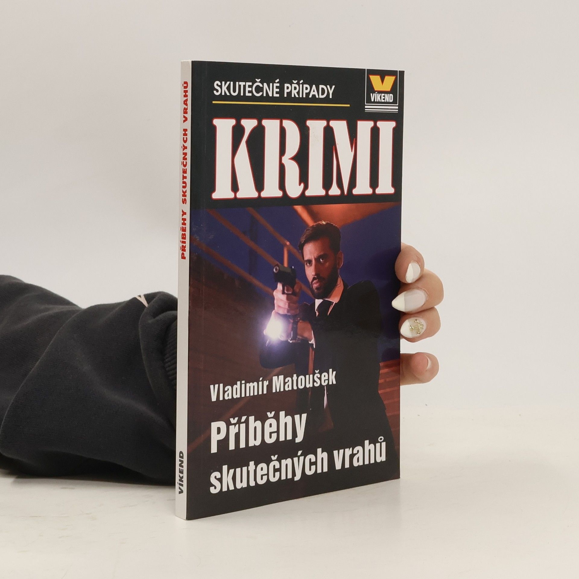 Vladimír Matoušek Příběhy skutečných vrahů