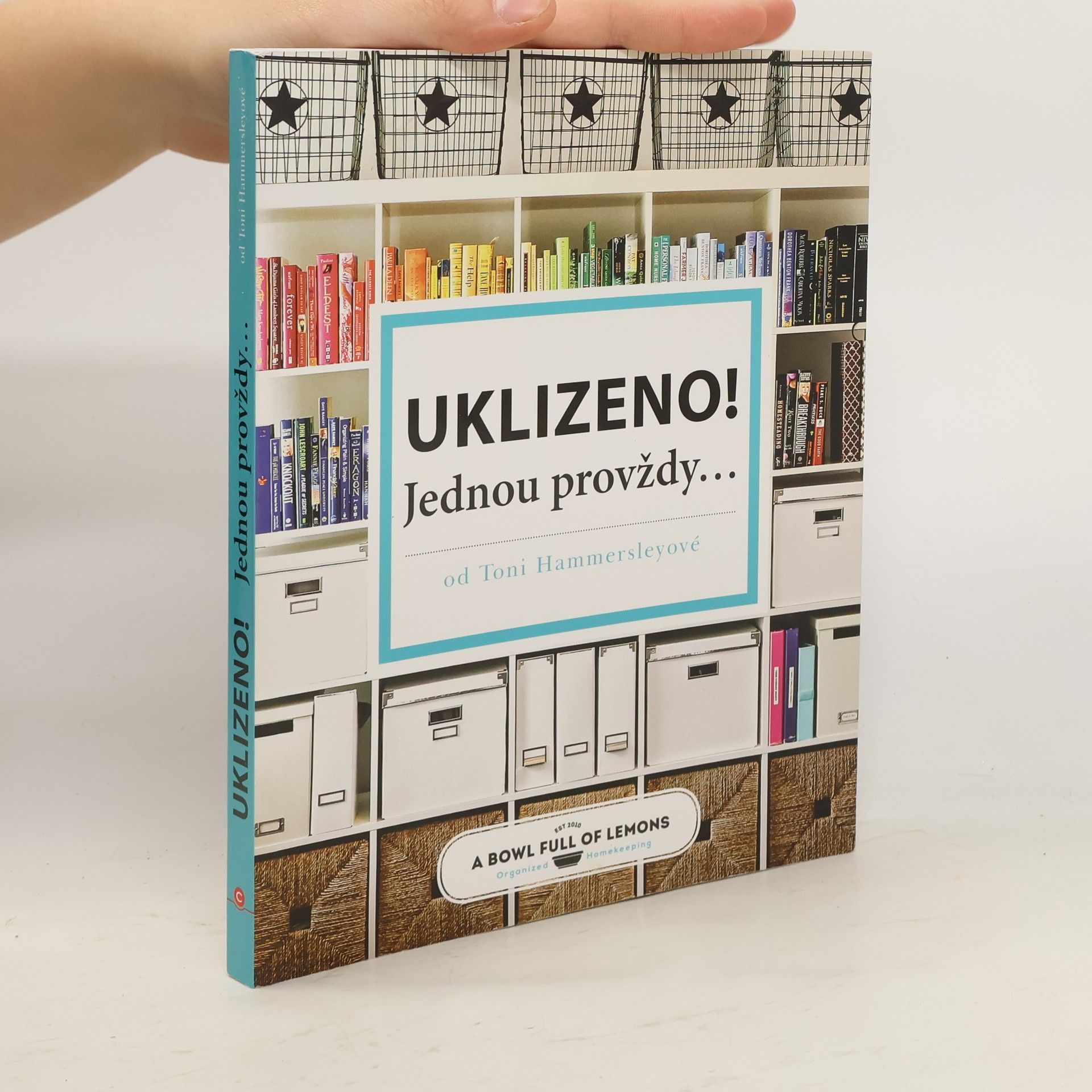 Uklizeno! : jednou provždy...