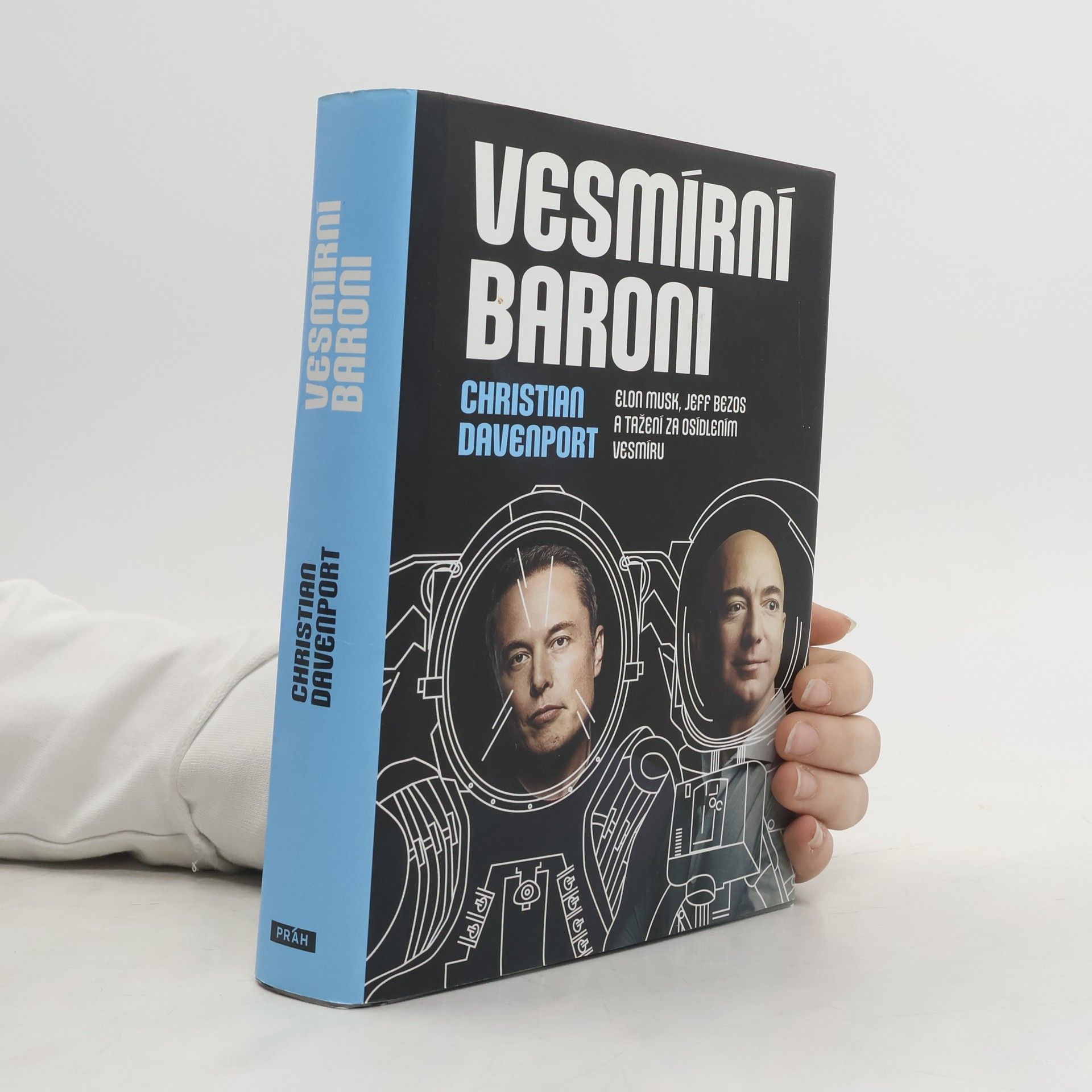 Christian Davenport Vesmírní baroni: Elon Musk, Jeff Bezos a tažení za osídlením vesmíru