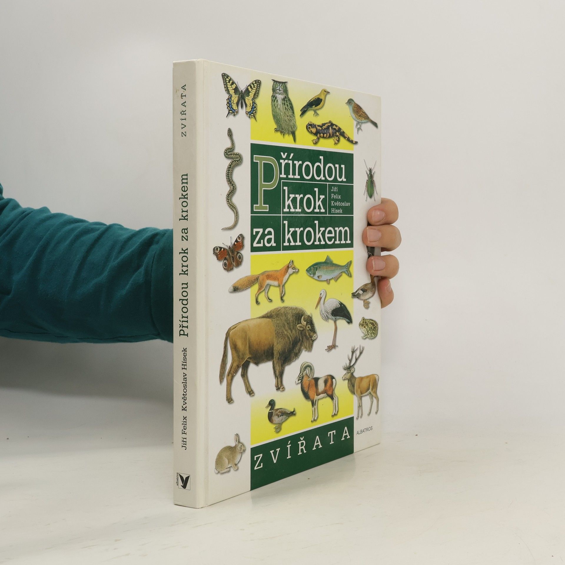 Jiří Felix Přírodou krok za krokem. Zvířata