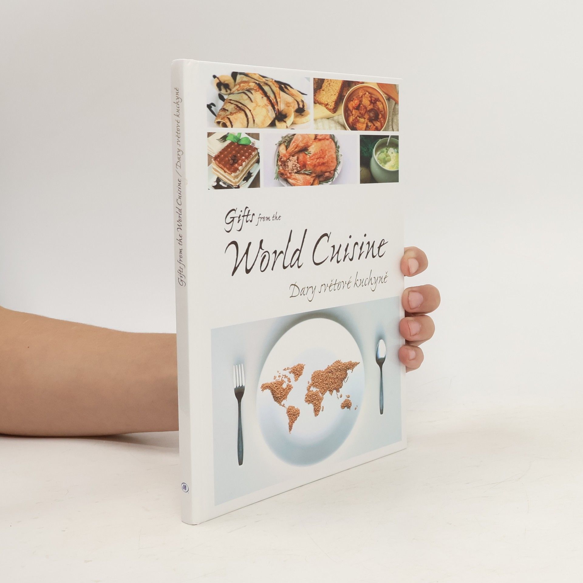 Kolektív autorov Dary světové kuchyně. Gifts from the World Cuisine