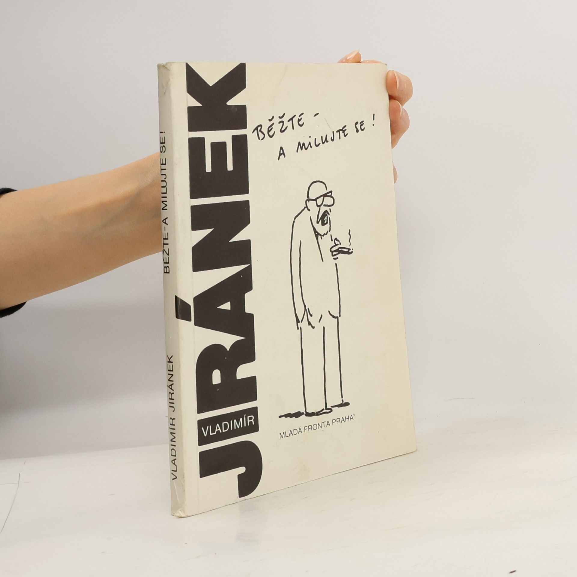 Vladimír Jiránek Běžte - a milujte se!