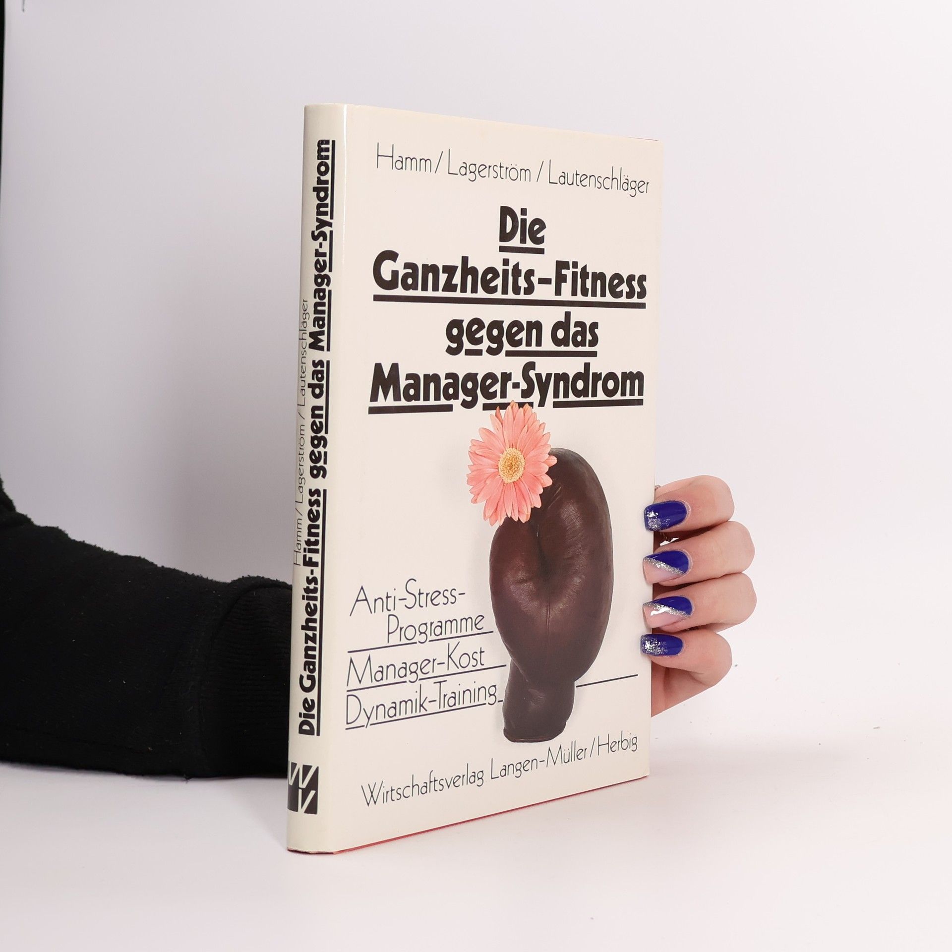 Collectif d'auteurs Die Ganzheits-Fitness gegen das Manager-Syndrom