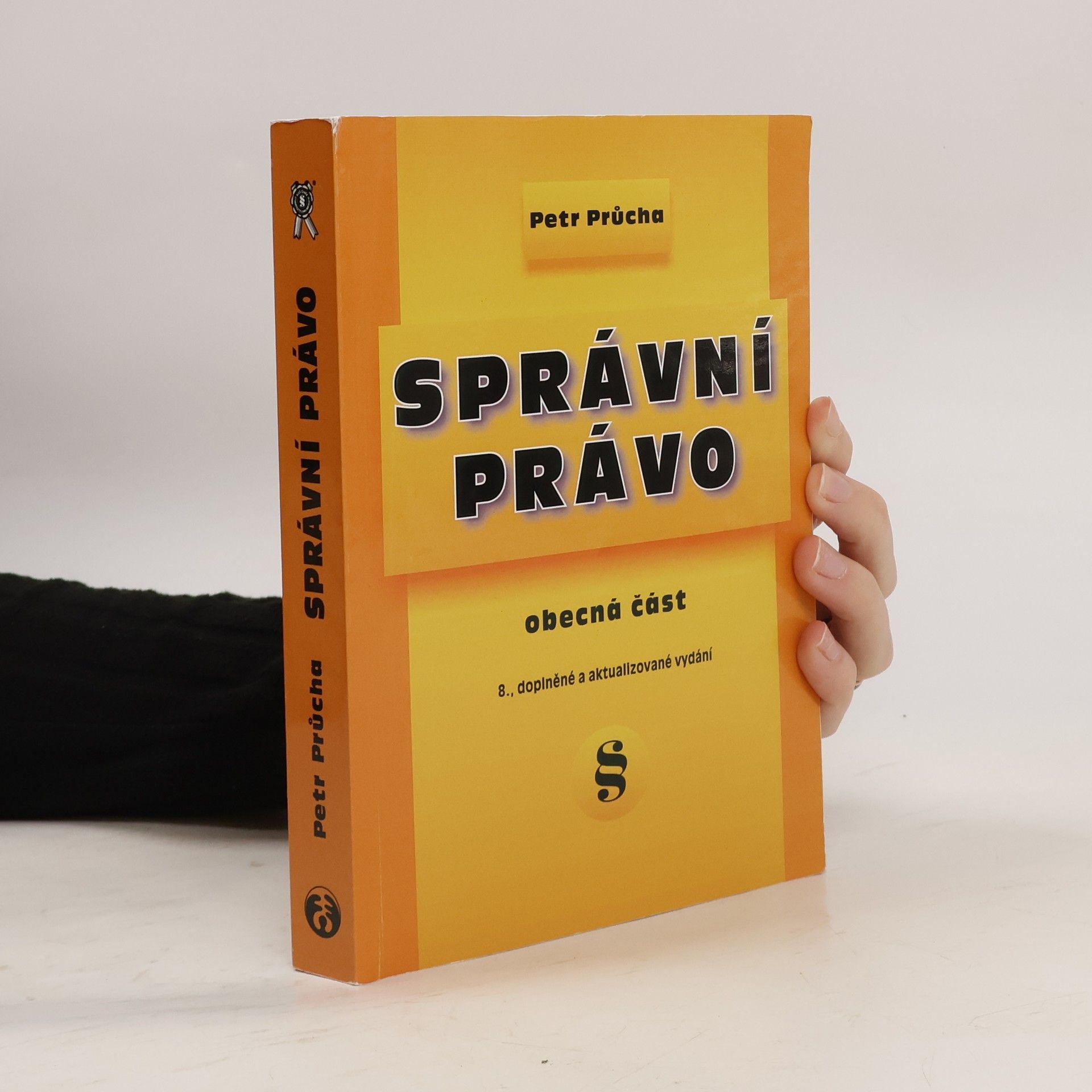 Petr Průcha Správní právo: Obecná část