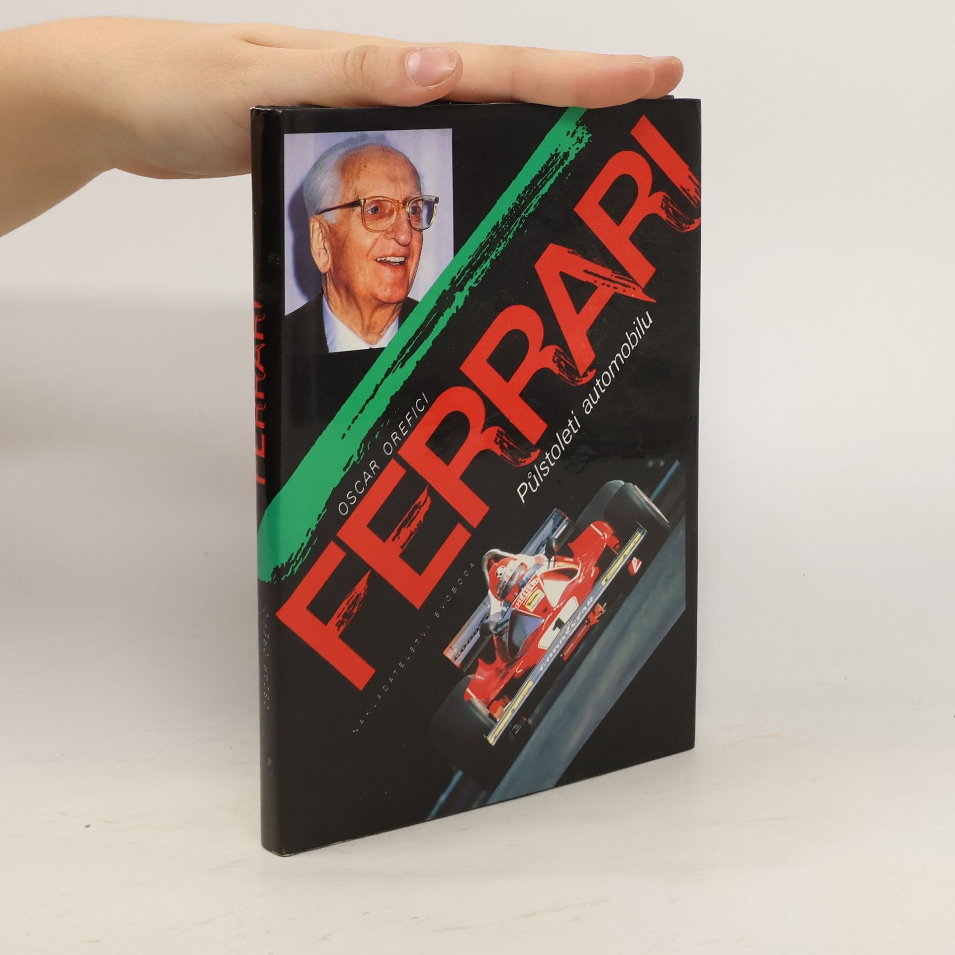 Oscar Orefici Ferrari. Půlstoletí automobilu