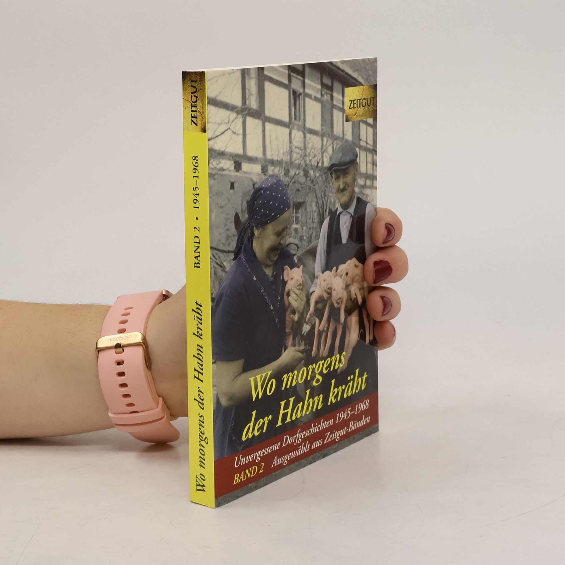 30 Unvergessene Dorfgeschichten 1945-1968