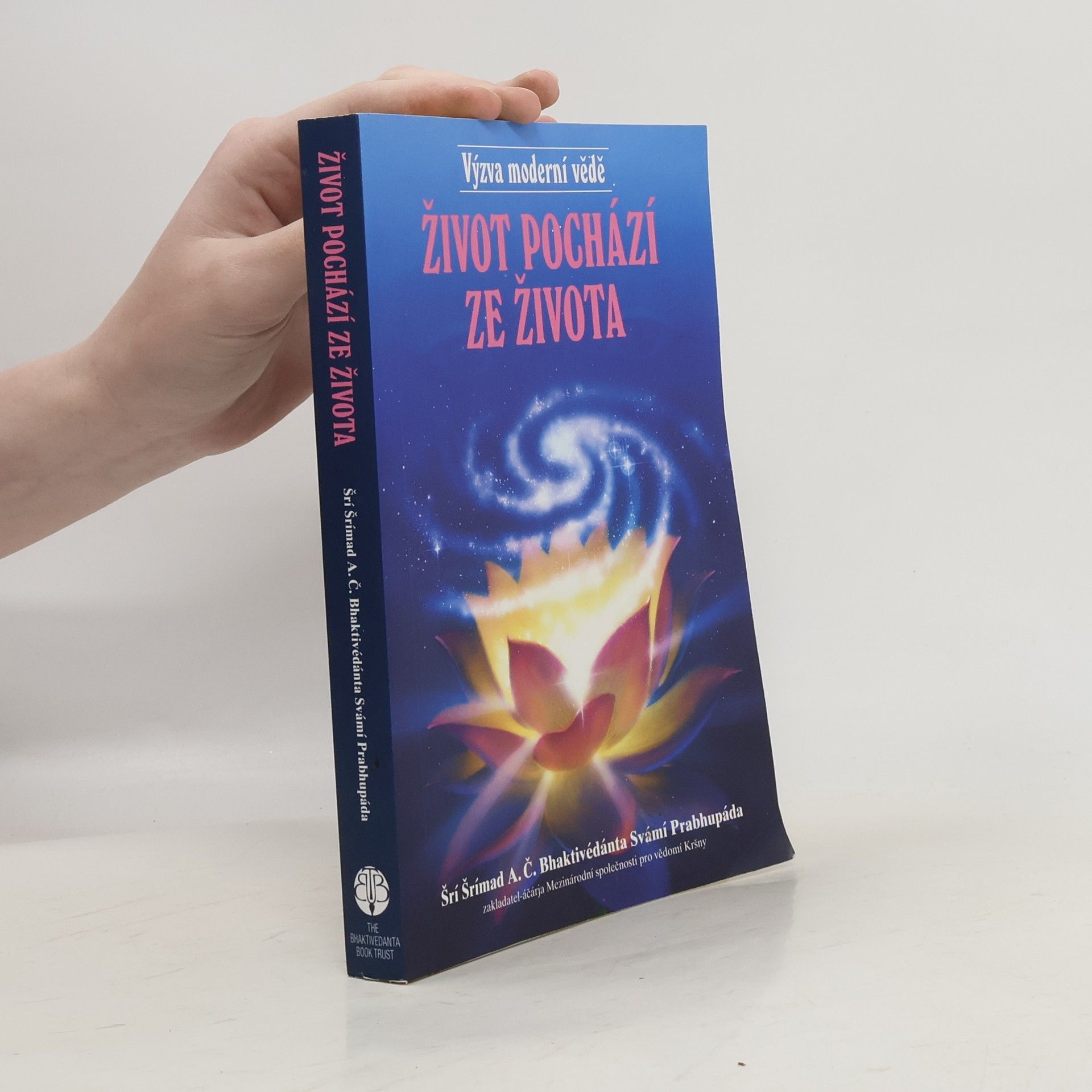 A. C. Bhaktivédánta Svámí Prabhupáda Život pochází ze života