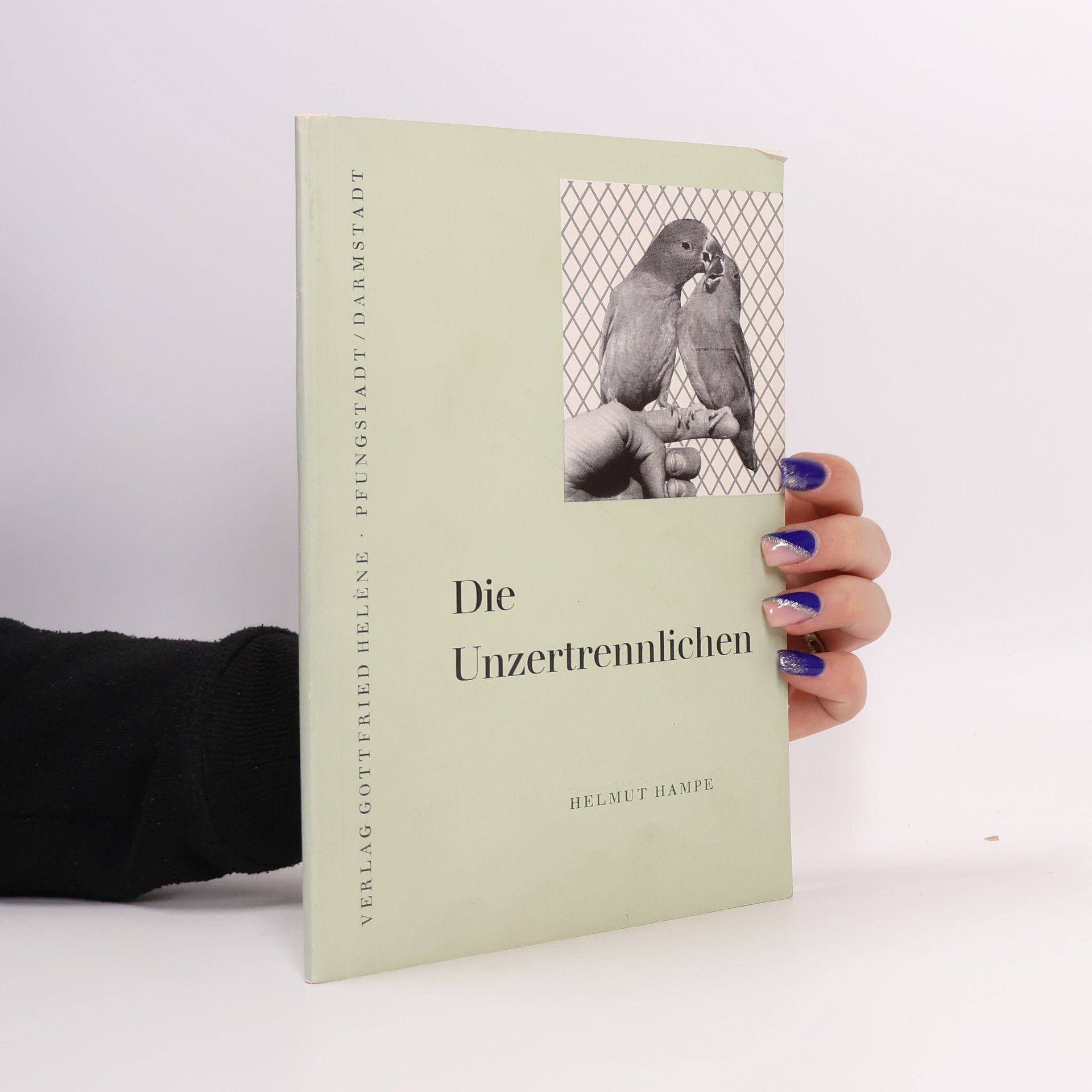 Helmut Hampe Die Unzertrennlichen