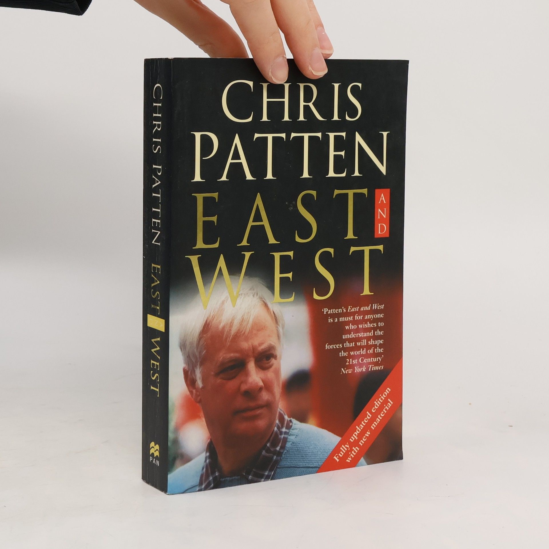 C. Patten East and West : the last governor of Hong Kong on power, freedom and the future