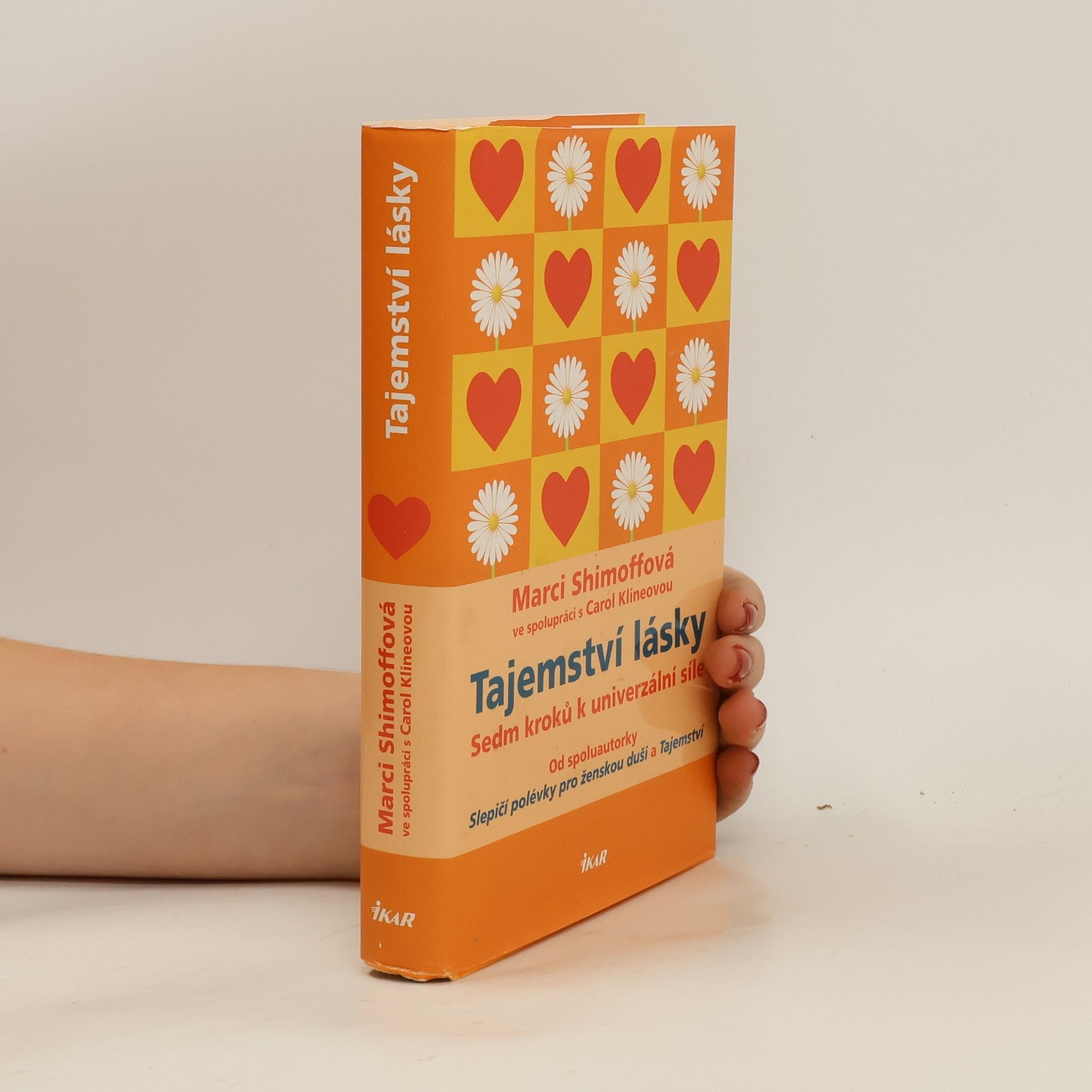 Marci Shimoff Tajemství lásky : sedm kroků k univerzální síle