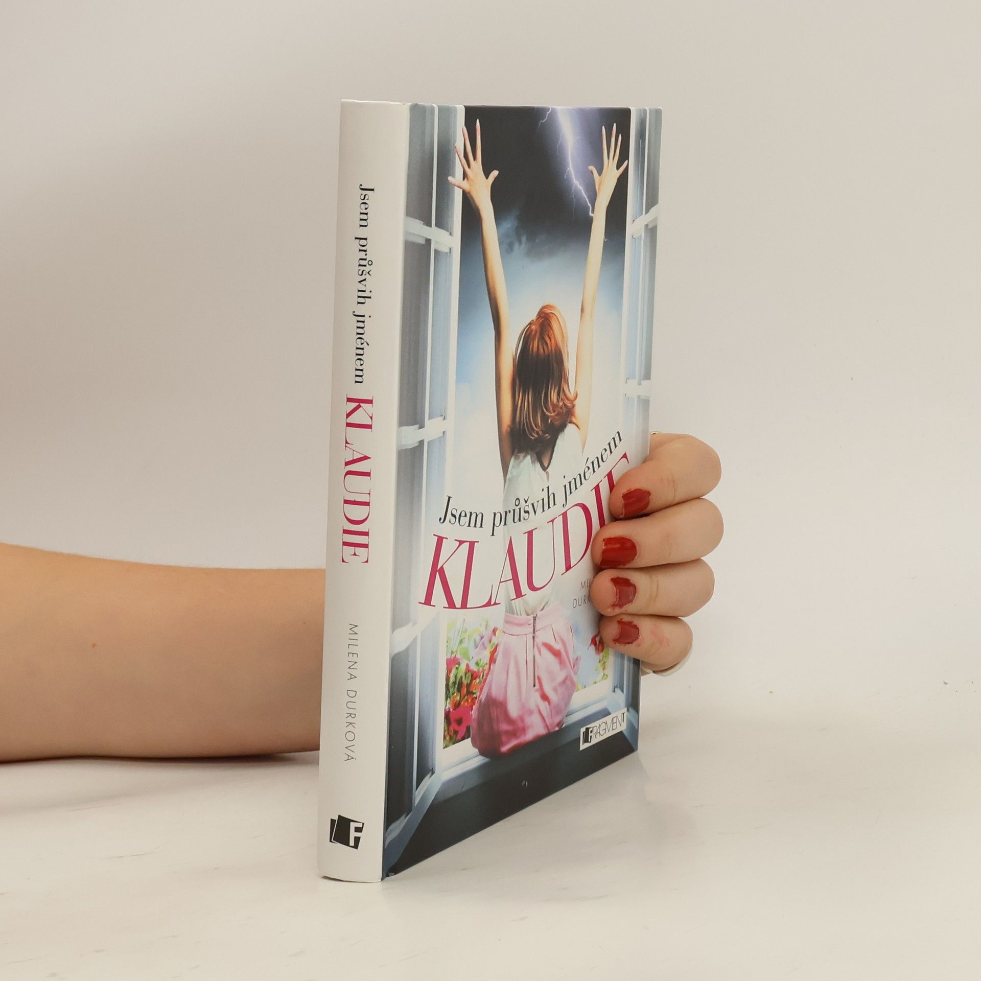 Milena Durková Jsem průšvih jménem Klaudie