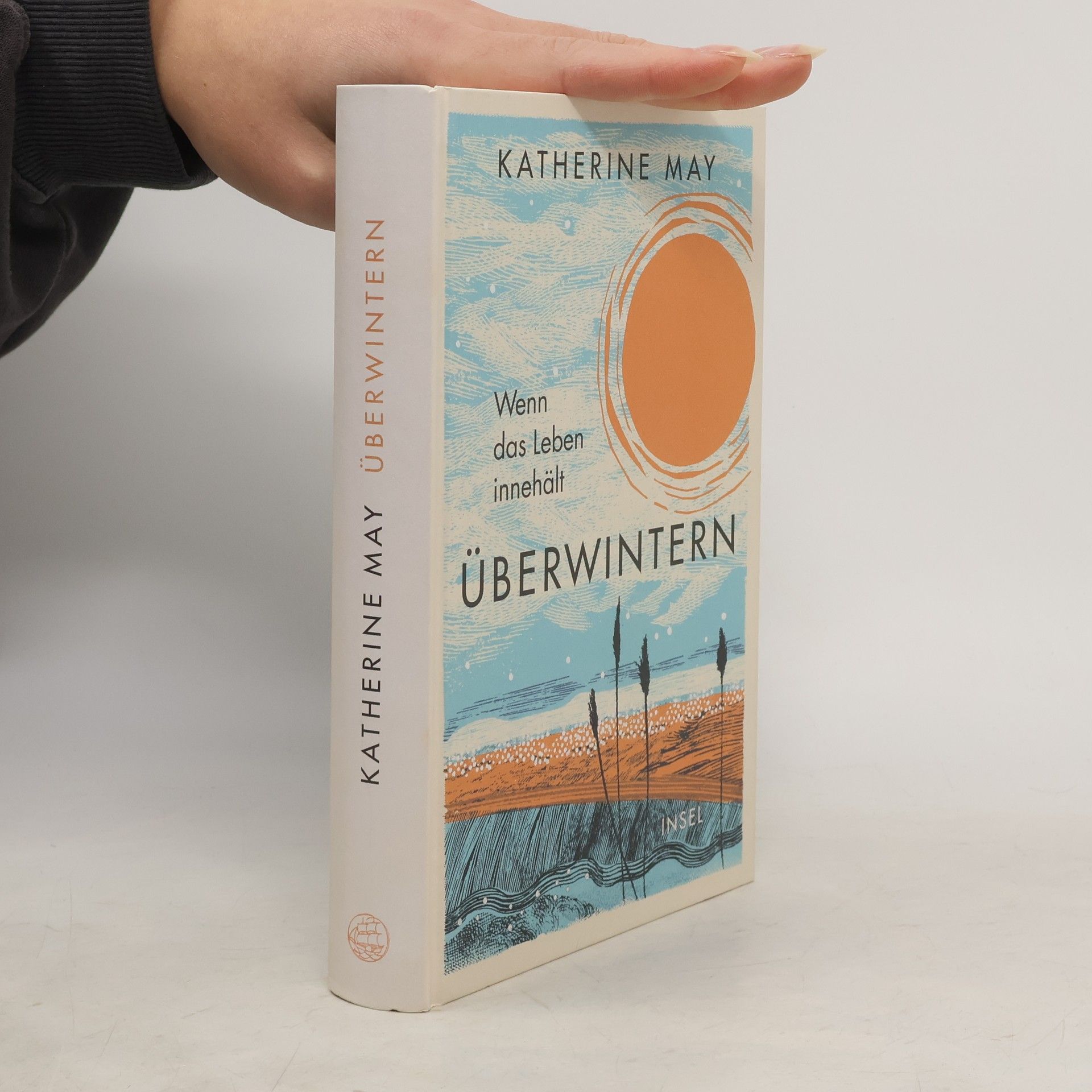 Katherine May Überwintern. Wenn das Leben innehält