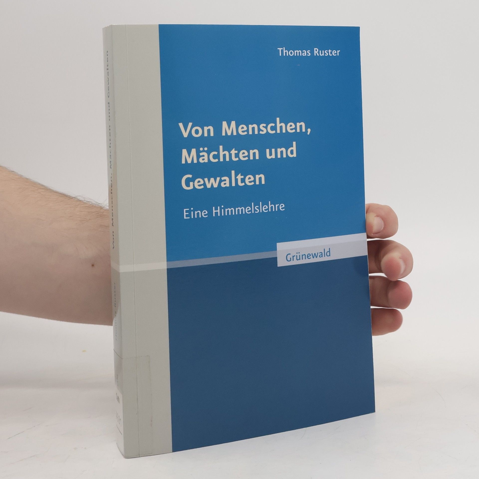 Thomas Ruster Von Menschen, Mächten und Gewalten