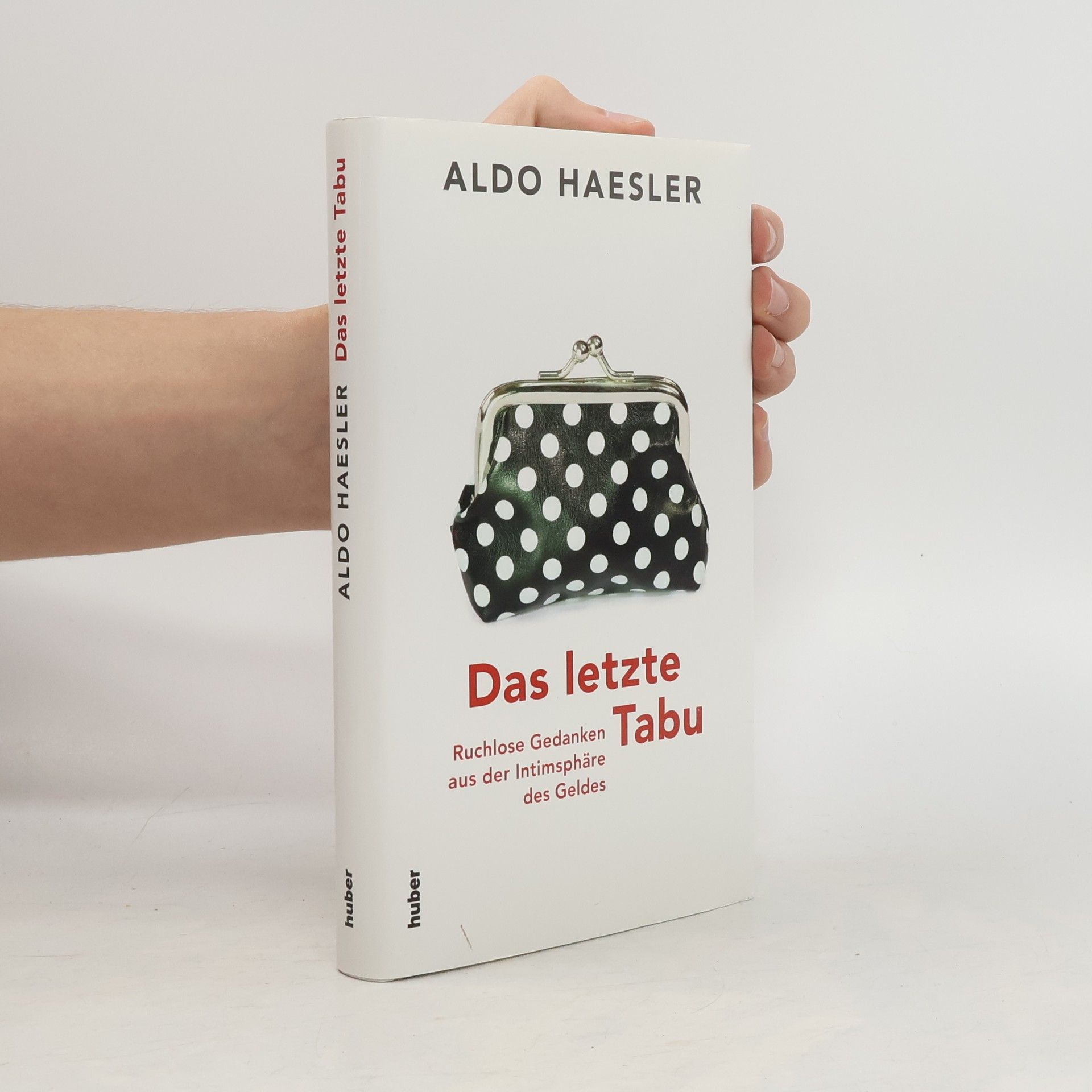 Aldo J. Haesler Das letzte Tabu