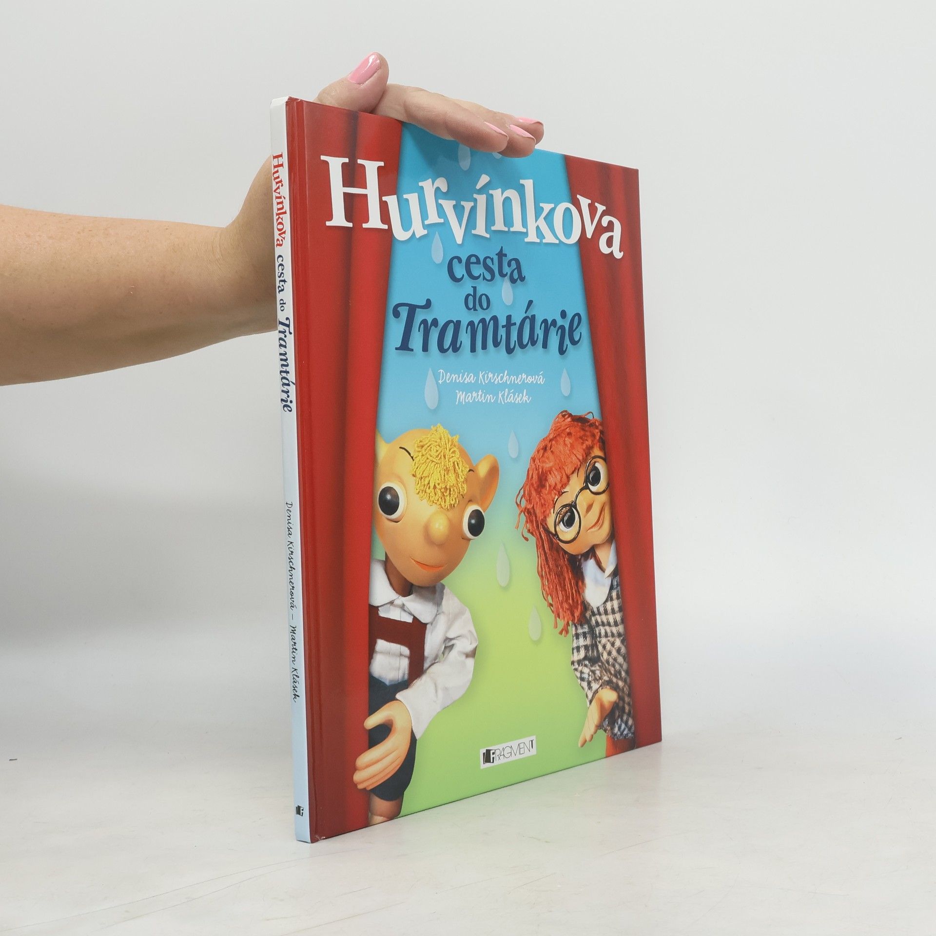 Denisa Kirschnerová Hurvínkova cesta do Tramtárie