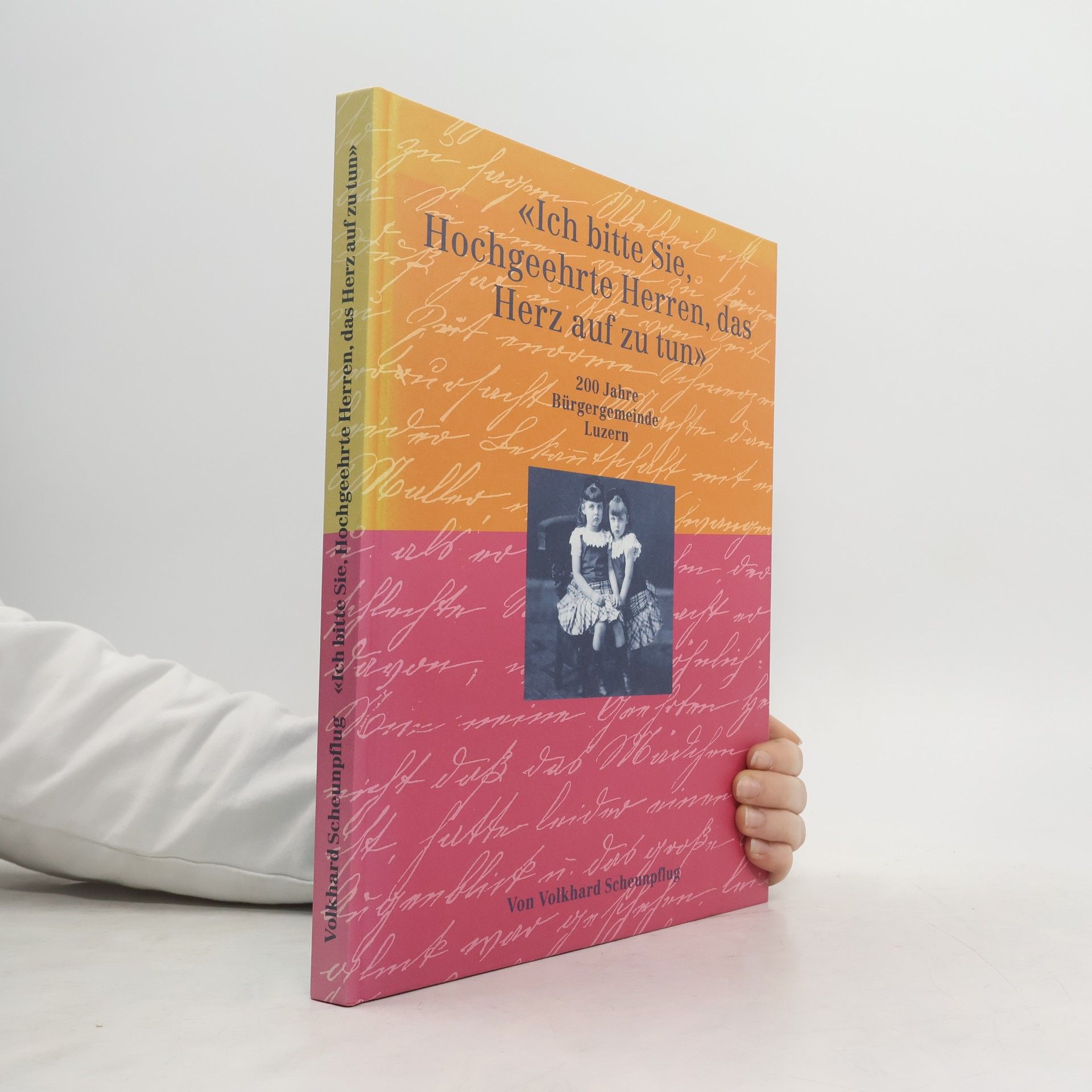 Volkhard Scheunpflug "Ich bitte Sie, Hochgeehrte Herren, das Herz auf zu tun"