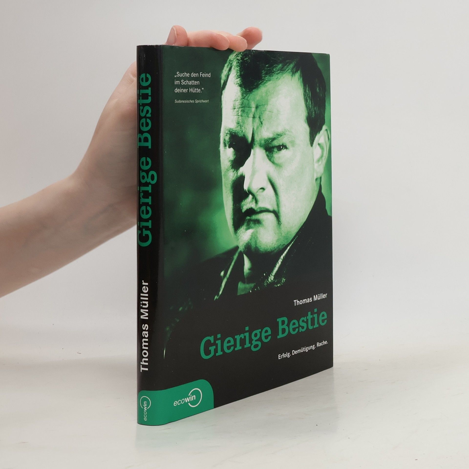 Thomas M. Müller Gierige Bestie