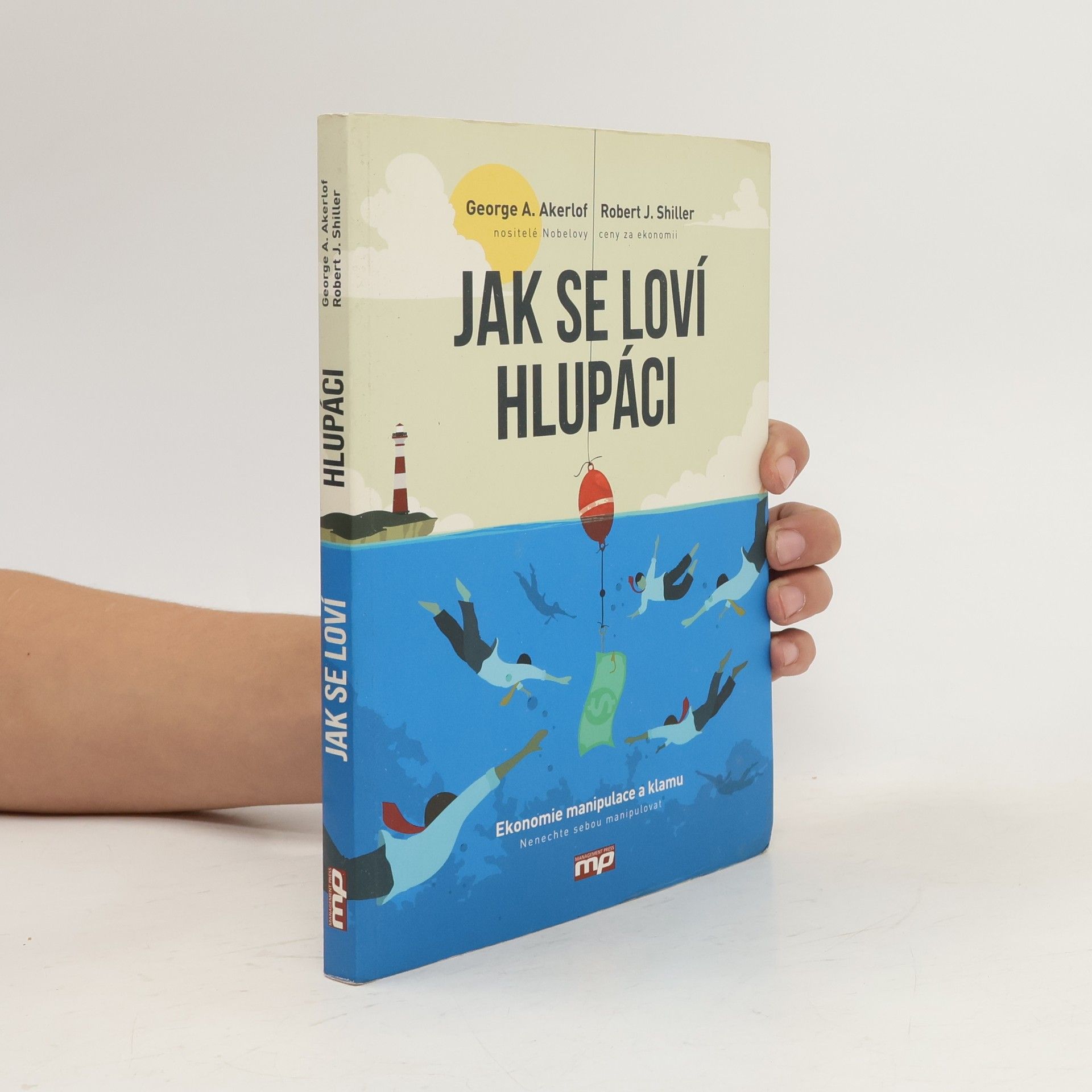 Robert J. Shiller Jak se loví hlupáci