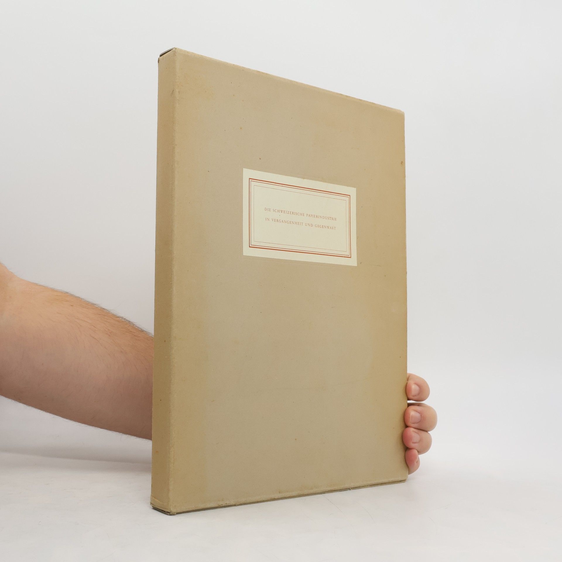 Collectif d'auteurs Die Schweizerische Papierindustrie in Vergangenheit und Gegenwart