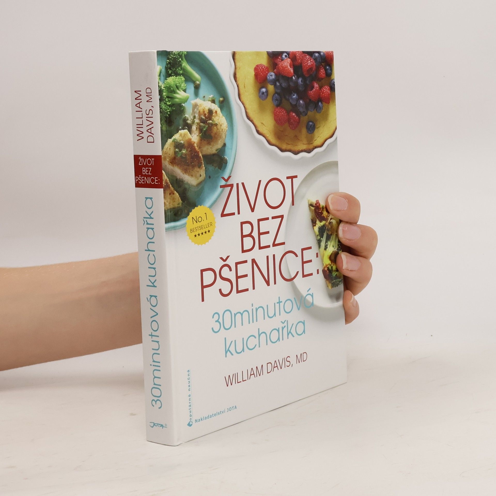 William Davis Život bez pšenice. 30minutová kuchařka